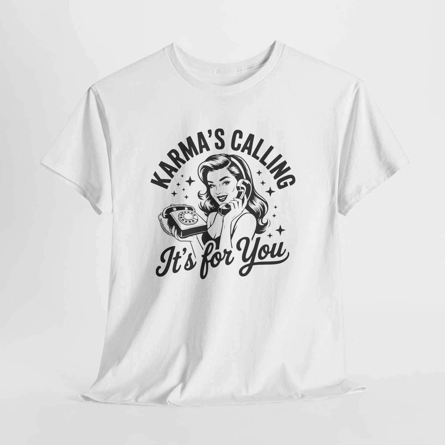 T‑Shirt — “Karma’s Calling, It’s for You” Retro Graphic Tee