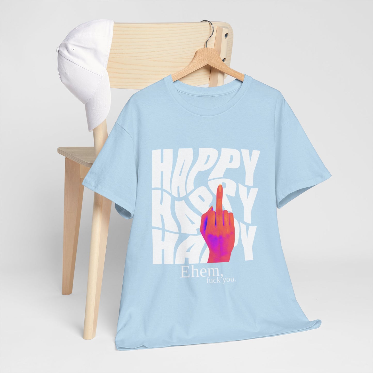 Happy Middle Finger Tee — "Ehem, fuck you." Graphic T-Shirt