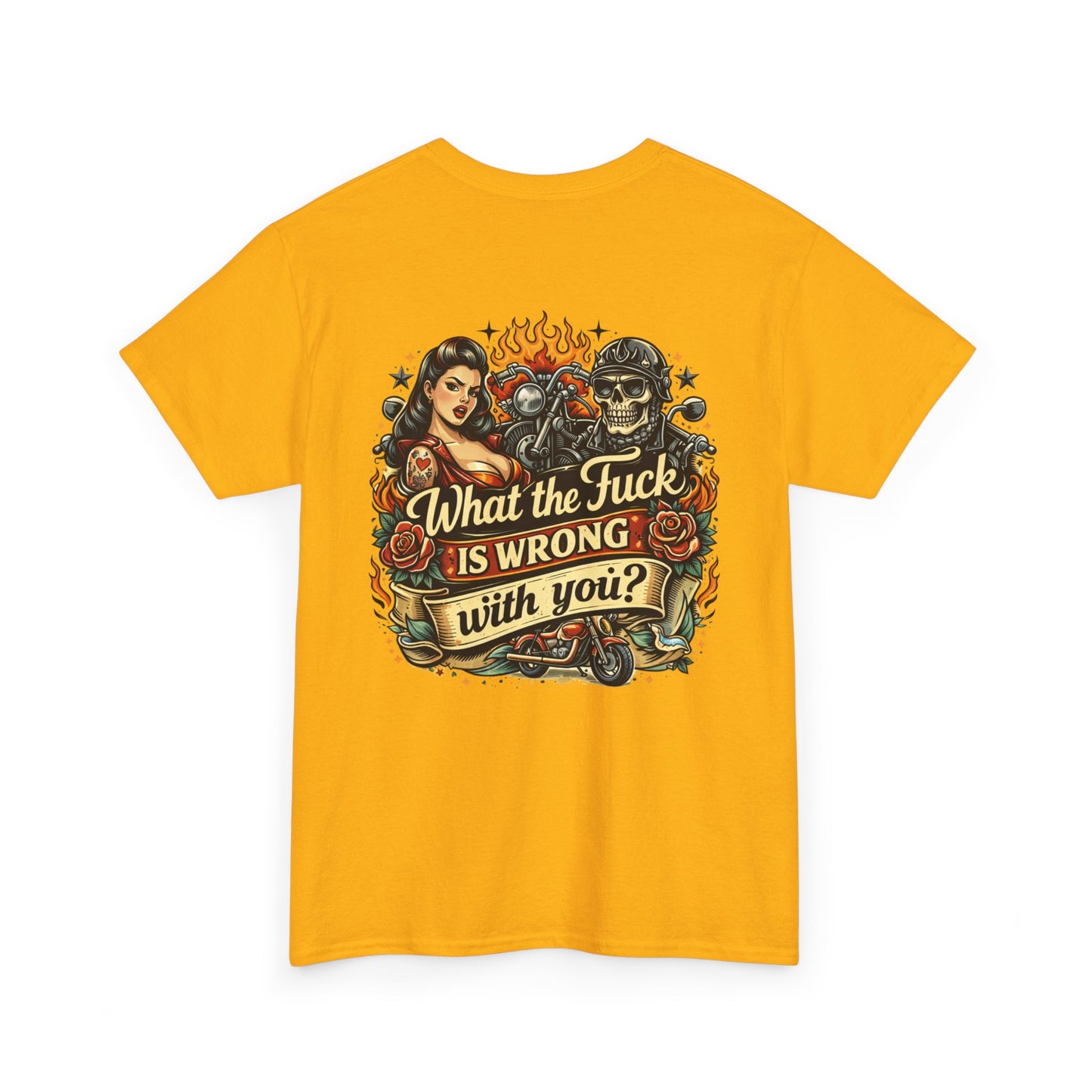 What the F**k Is Wrong With You? Graphic Tee — Retro Tattoo Skull & Pinup T-Shirt