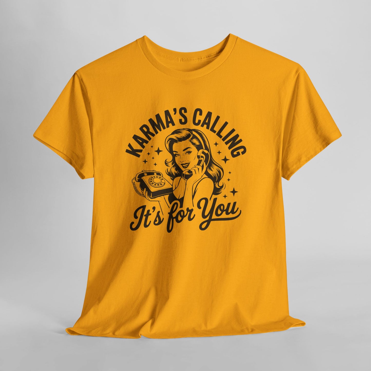 T‑Shirt — “Karma’s Calling, It’s for You” Retro Graphic Tee