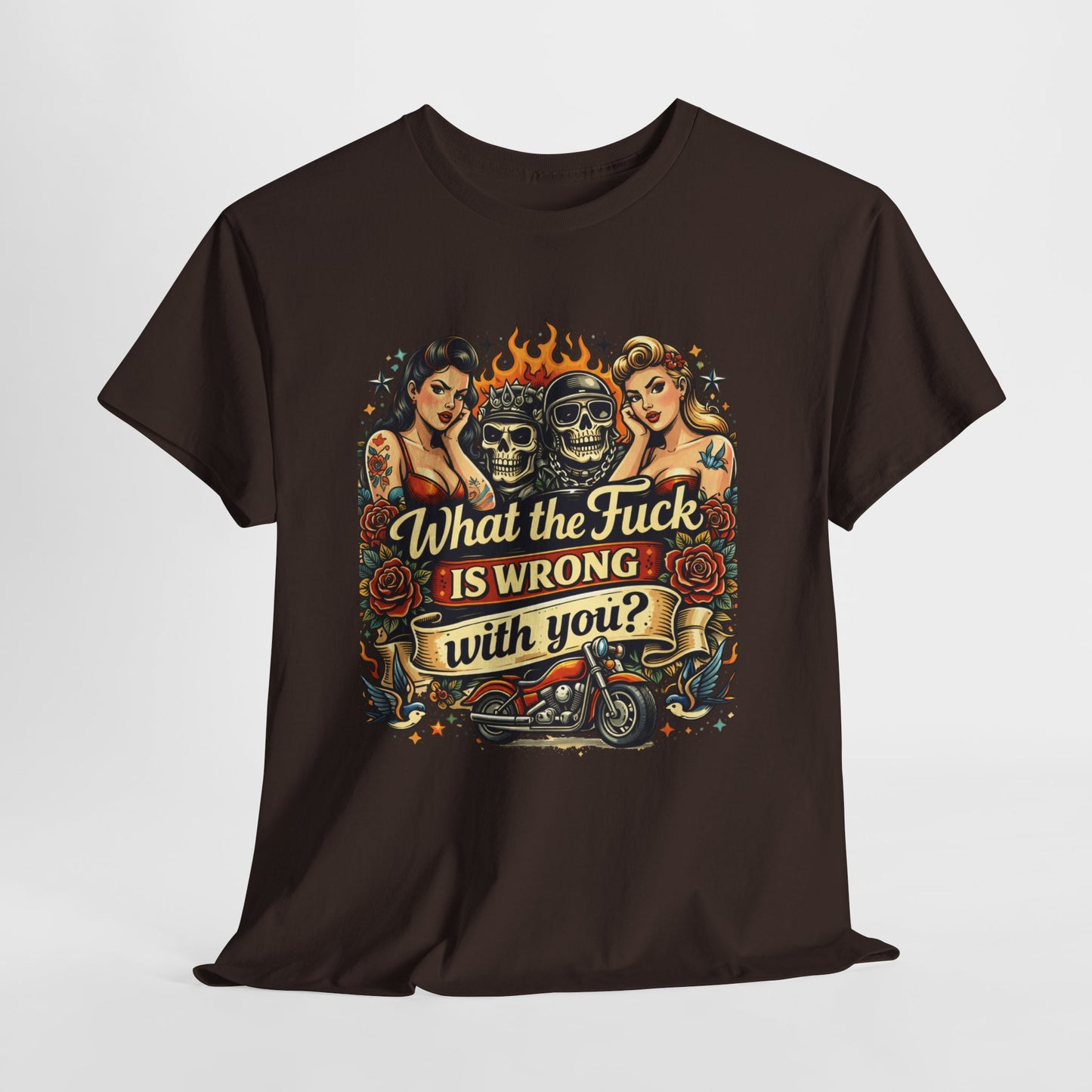 Vintage Skull & Pinup Tattoo Design __What the F*ck Is Wrong With You? Graphic Tee —