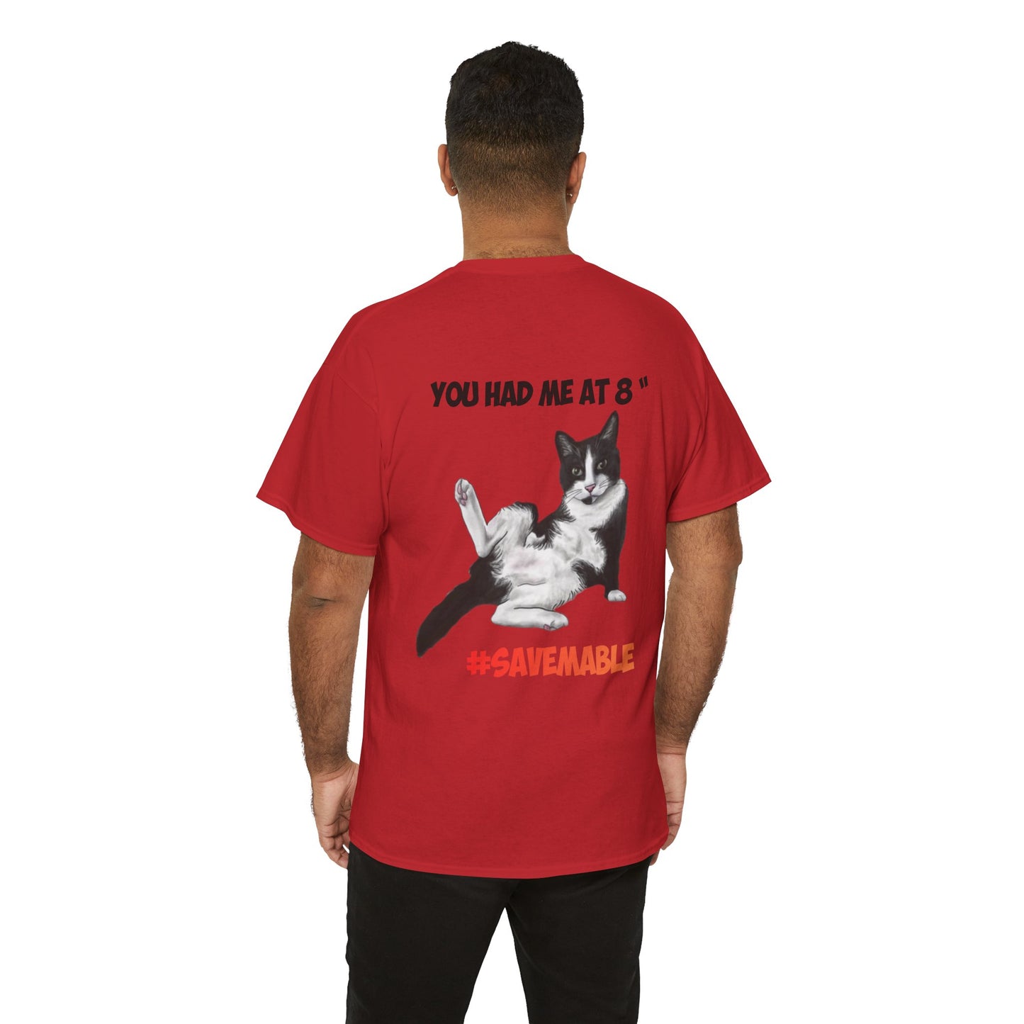 #SAVEMABEL "YOU had me at 8" Funny Cat T‑Shirt for Cat Lovers