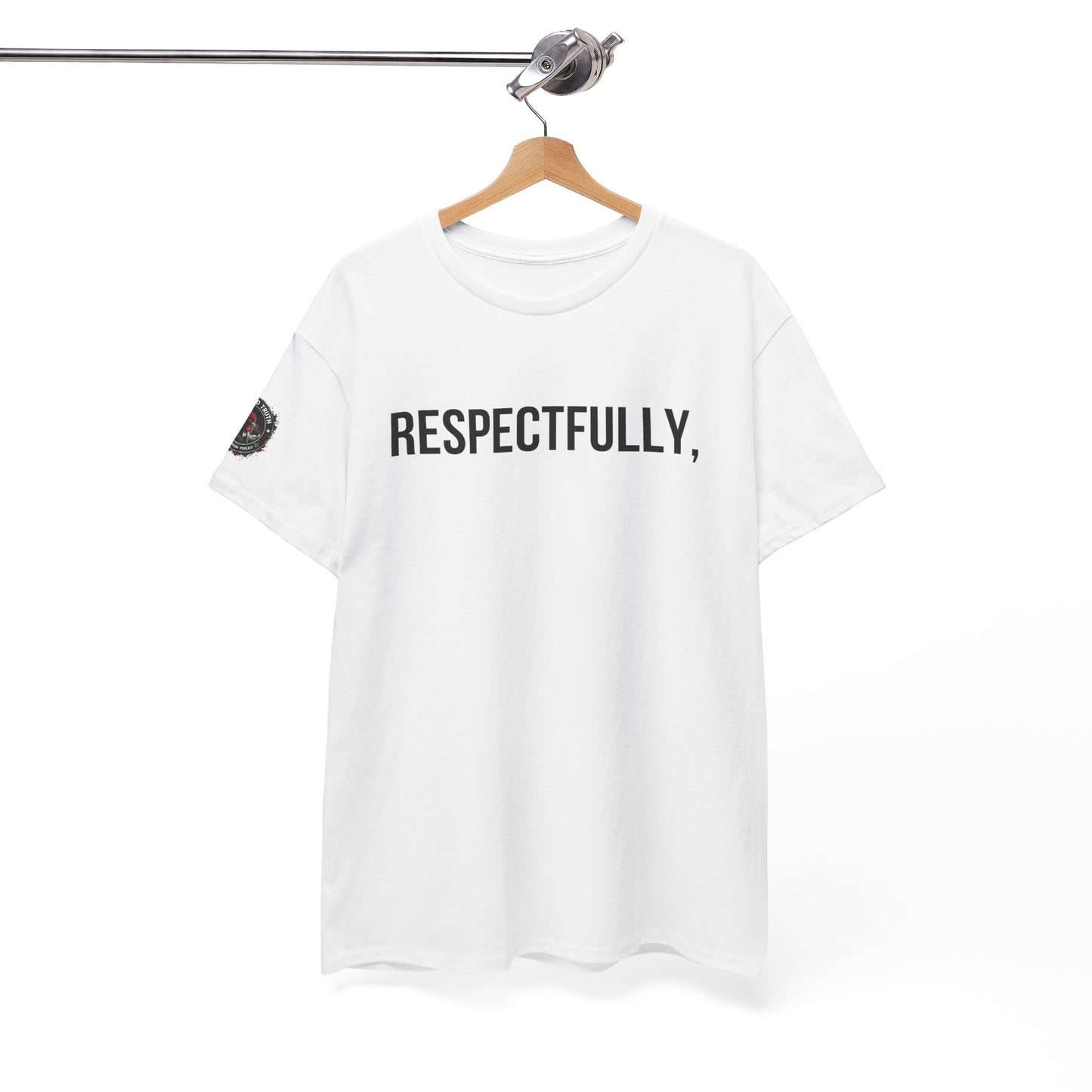 Respectfully Tee — Minimalist Statement T‑Shirt for Confident Everyday Wear