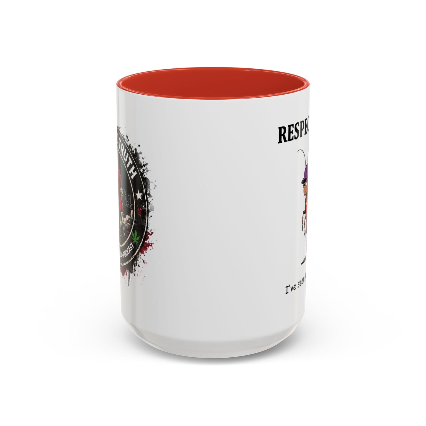 Respectfully Coffee Mug — Funny 'I've Seen Some Things' Cockroach Cartoon Accent Mug (11/15oz)
