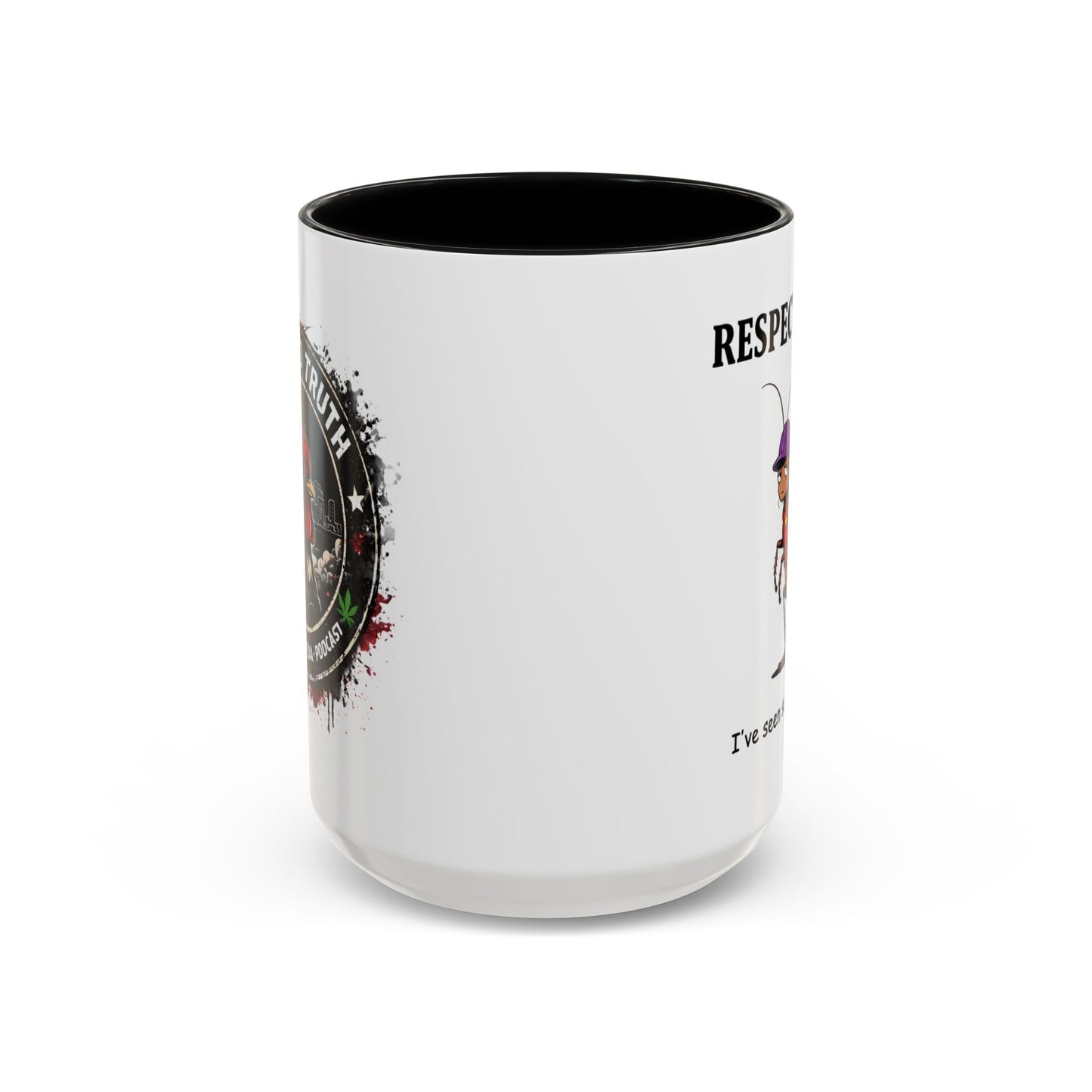 Respectfully Coffee Mug — Funny 'I've Seen Some Things' Cockroach Cartoon Accent Mug (11/15oz)