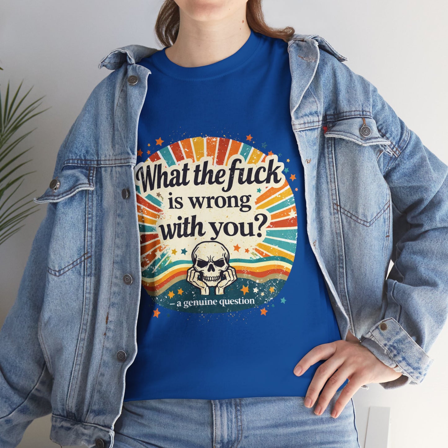 Graphic Tee — “What the fuck is wrong with you?” Retro Skull Tee