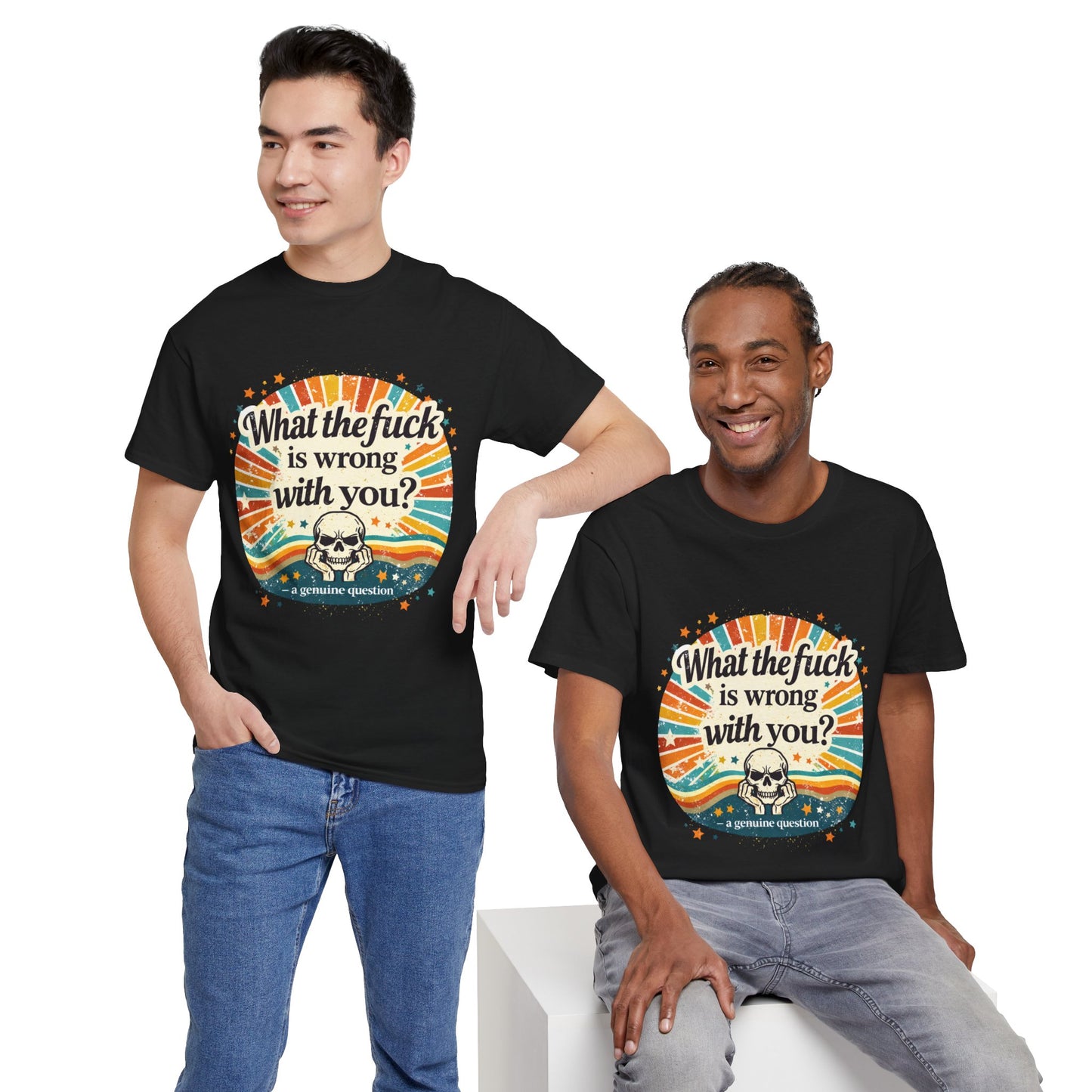 Graphic Tee — “What the fuck is wrong with you?” Retro Skull Tee