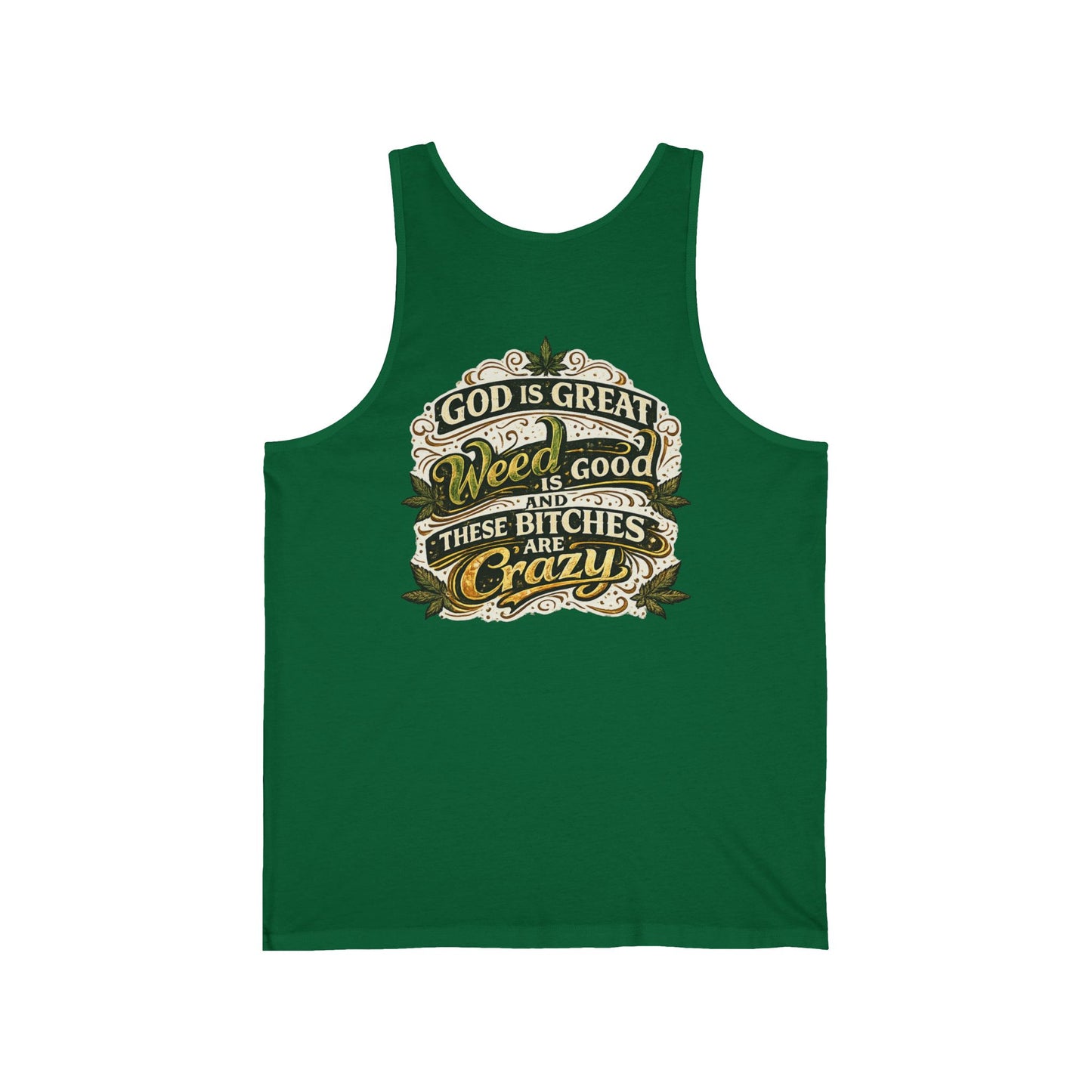 God Is Great Tank Top — Funny Cannabis & Party Quote Muscle Tee