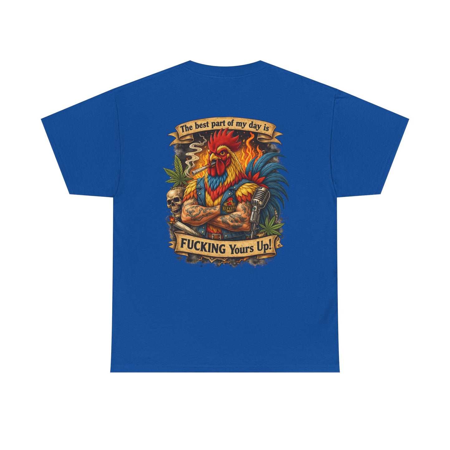 Funny Badass Rooster T-Shirt — "Best Part of My Day Is F*cking Yours Up"