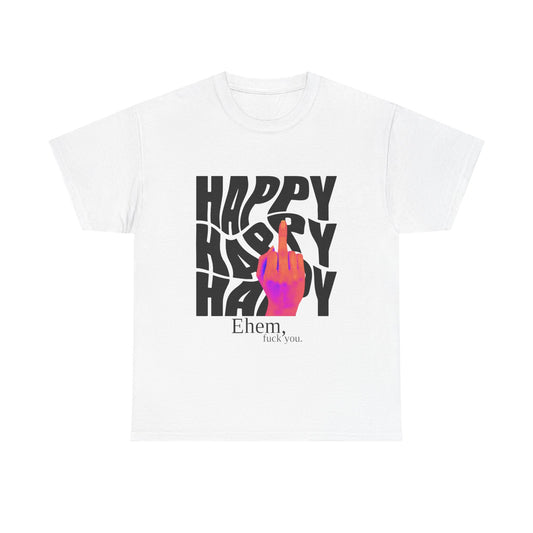 "Happiness Is Your Own" Bright Middle Finger Design- Graphic Tee