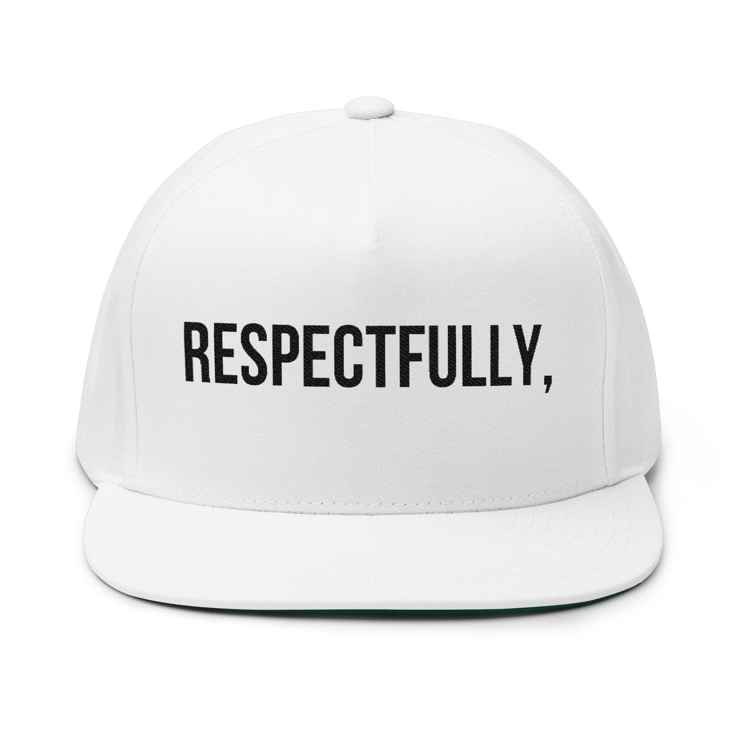 RESPECTFULLY, Embroidered Flat Bill Cap