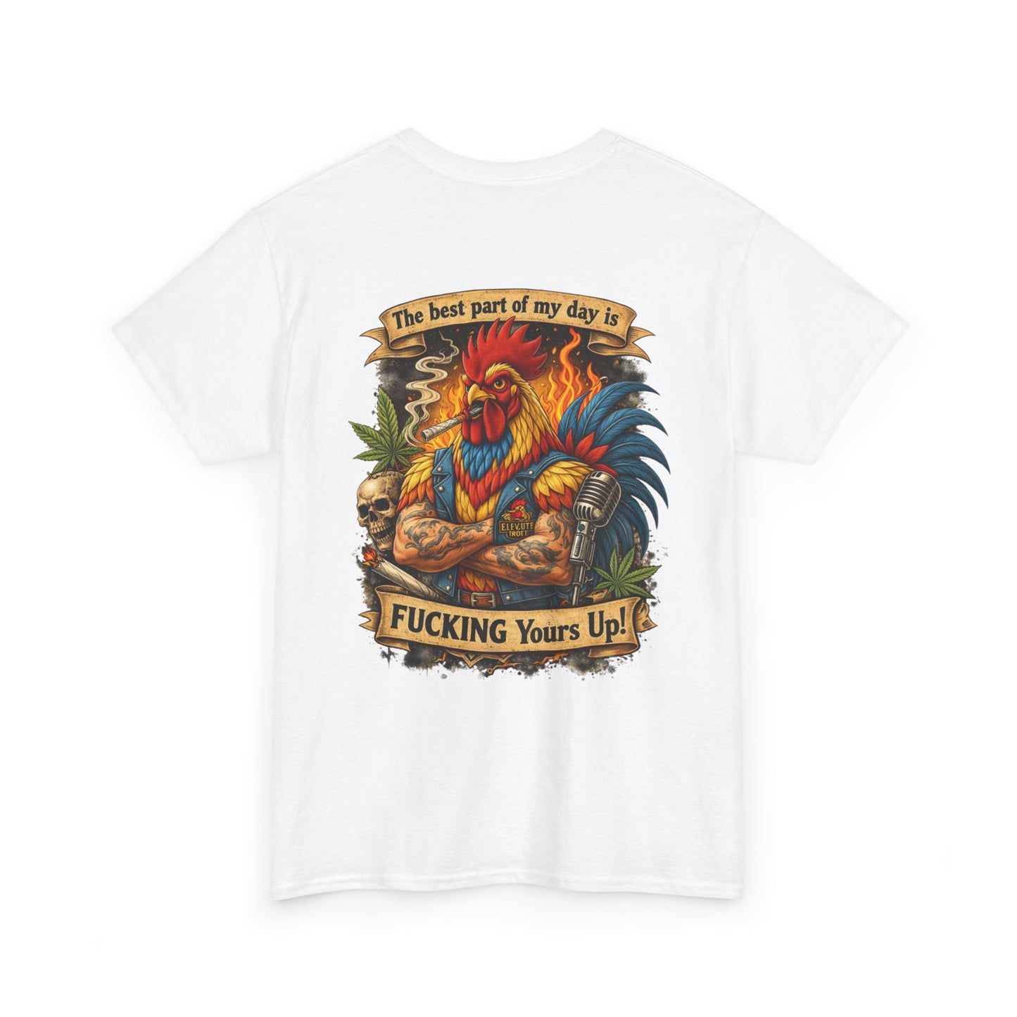 Funny Badass Rooster T-Shirt — "Best Part of My Day Is F*cking Yours Up"