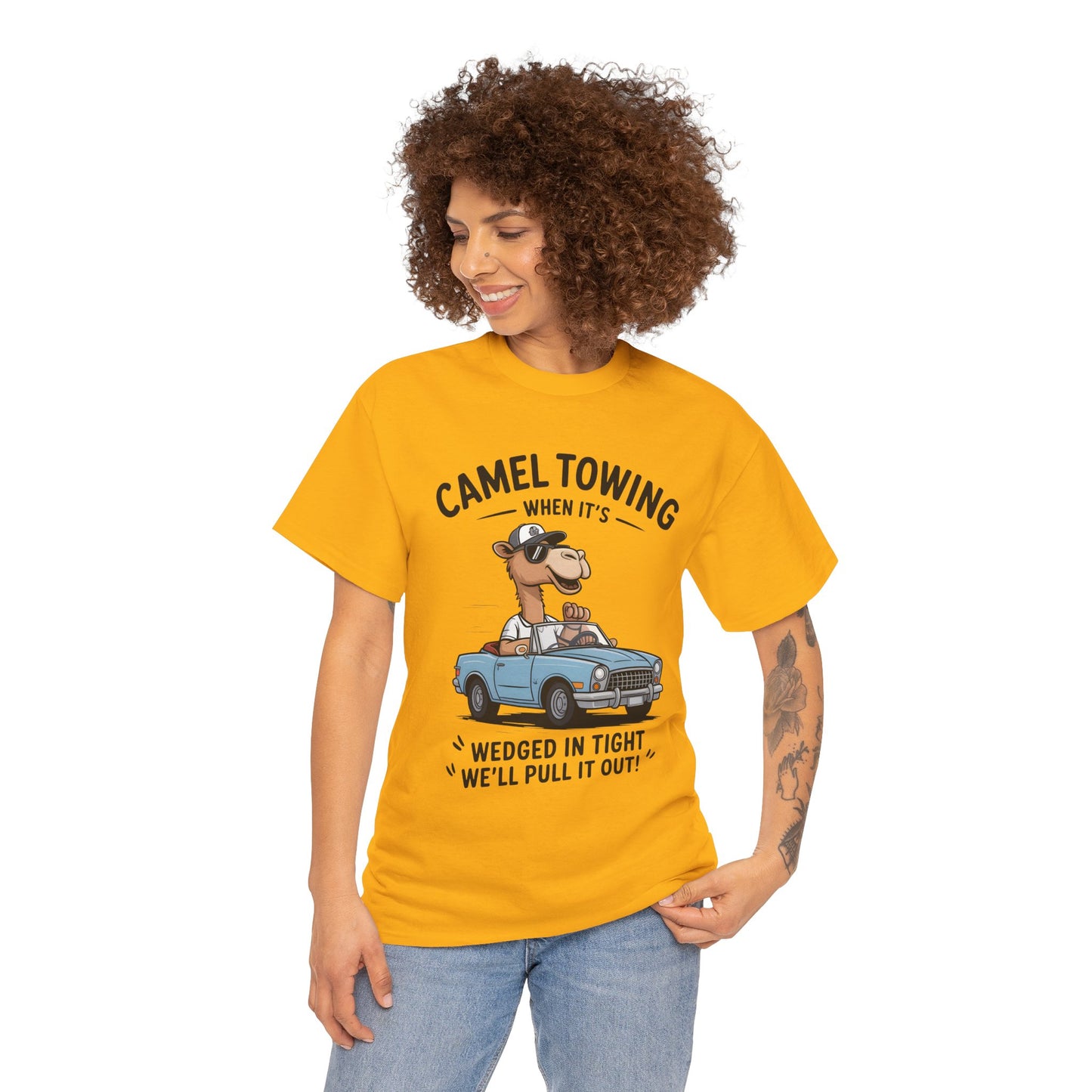 Camel Towing Tee — "When It's Wedged In Tight We'll Pull It Out" Funny Camel Mechanic T-Shirt