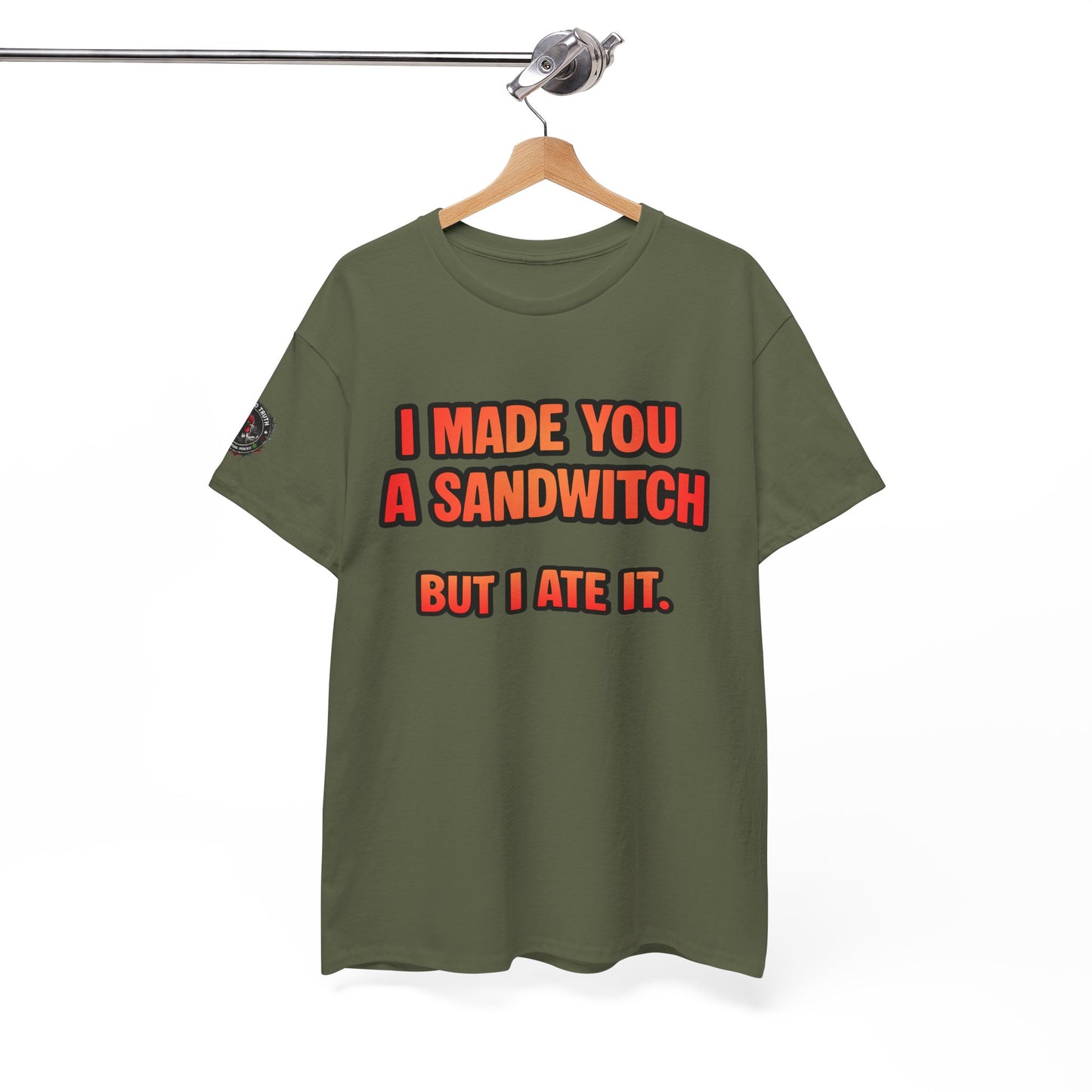 Funny Sandwich T-Shirt — "I Made You a Sandwitch But I Ate It." Graphic Tee