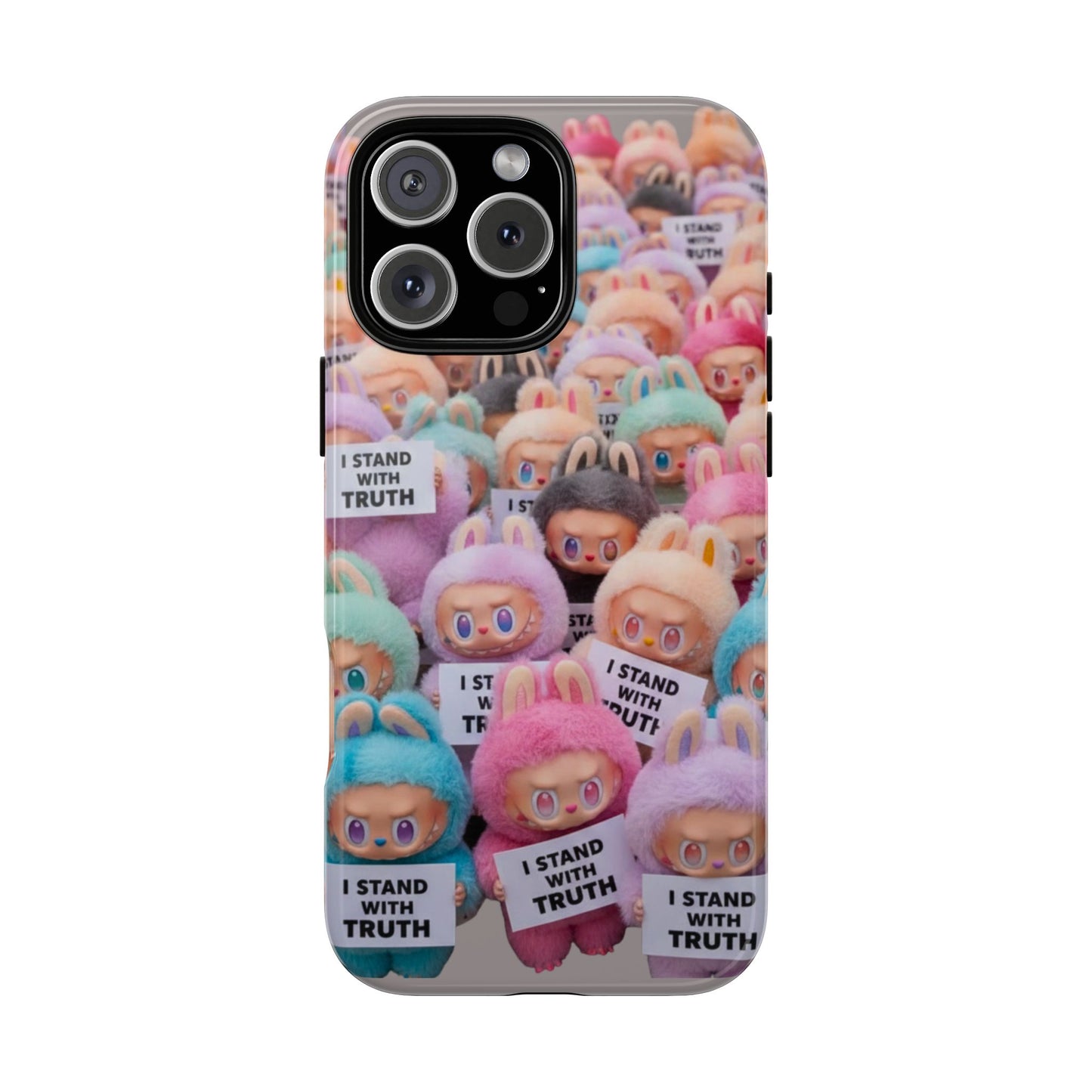 Cute Labubu  Phone Case — "I Stand With Truth" Pastel Doll Design
