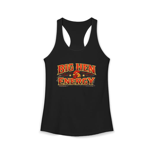 Big Hen Energy Rooster Squad Racerback Tank