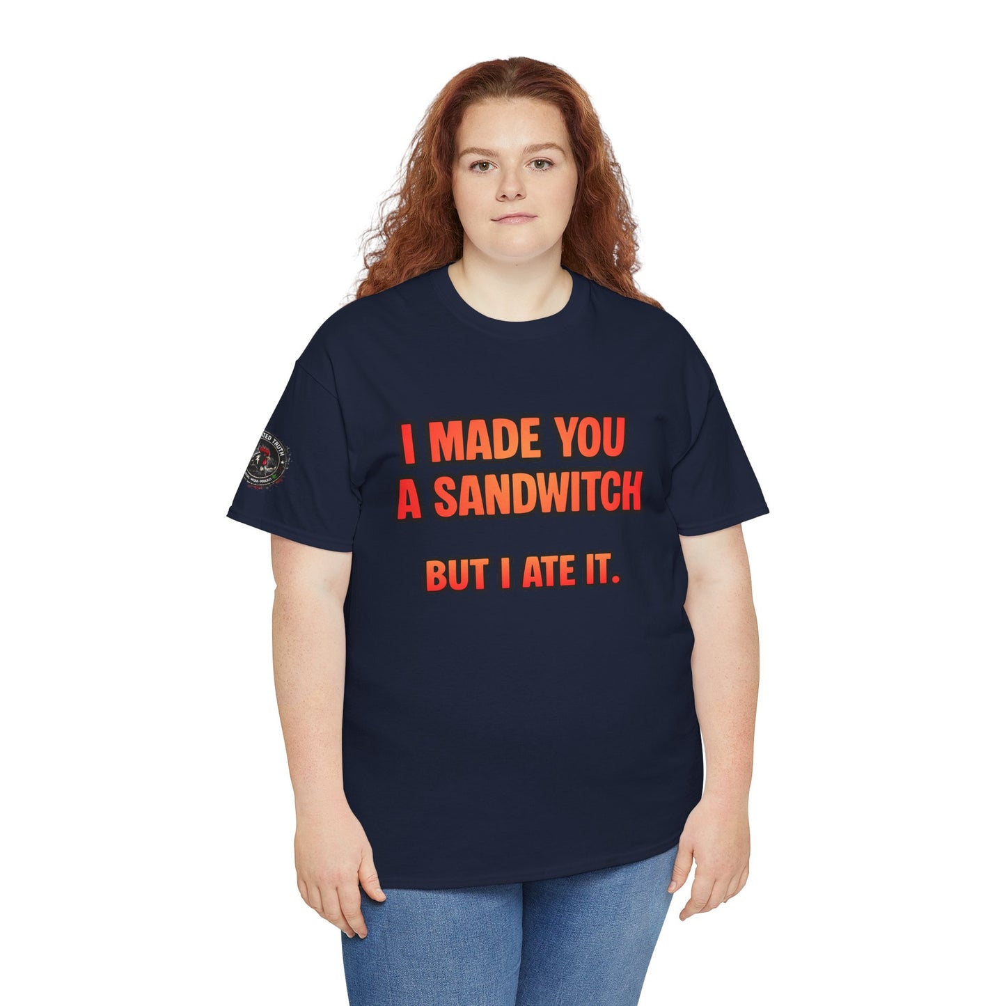 Funny Sandwich T-Shirt — "I Made You a Sandwitch But I Ate It." Graphic Tee