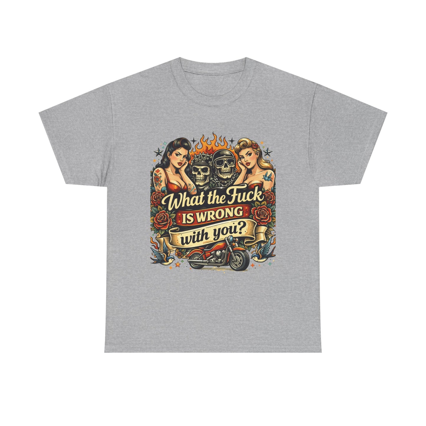 Vintage Skull & Pinup Tattoo Design __What the F*ck Is Wrong With You? Graphic Tee —