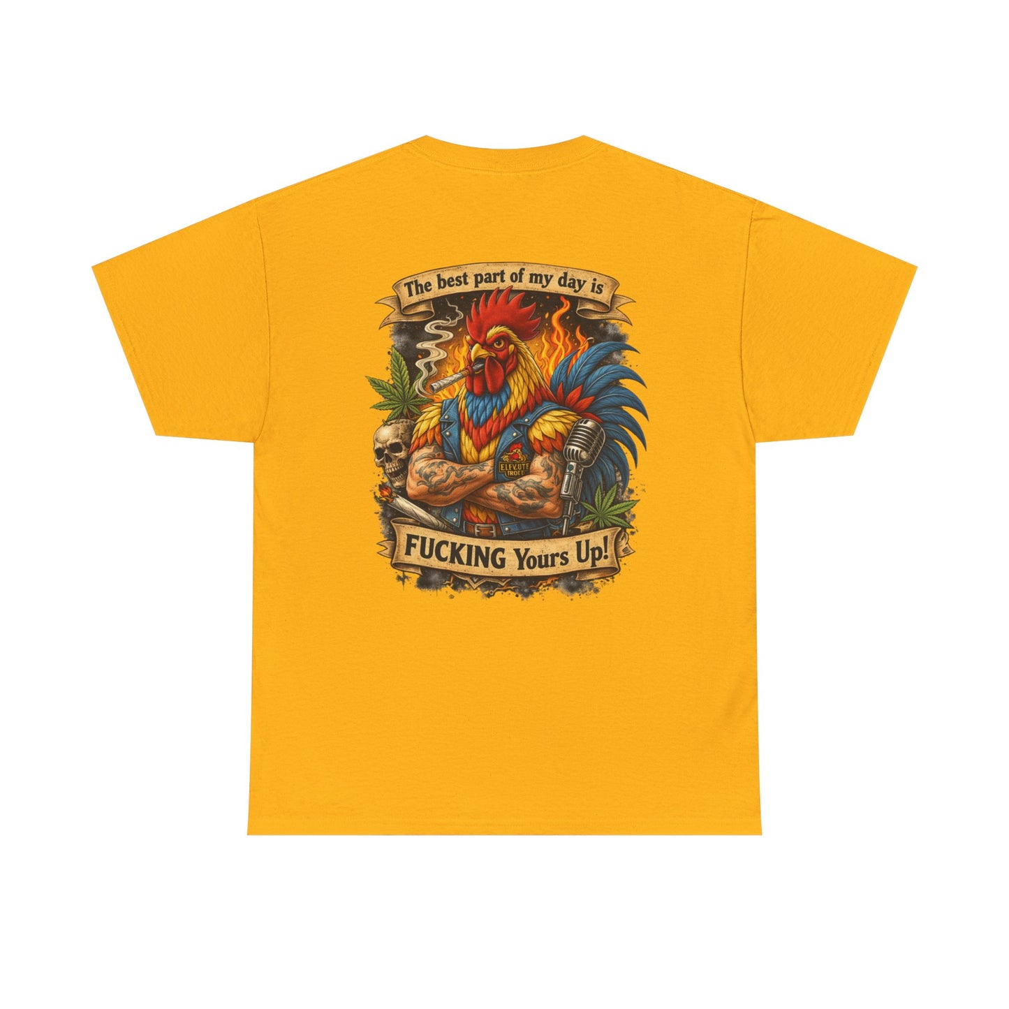 Funny Badass Rooster T-Shirt — "Best Part of My Day Is F*cking Yours Up"