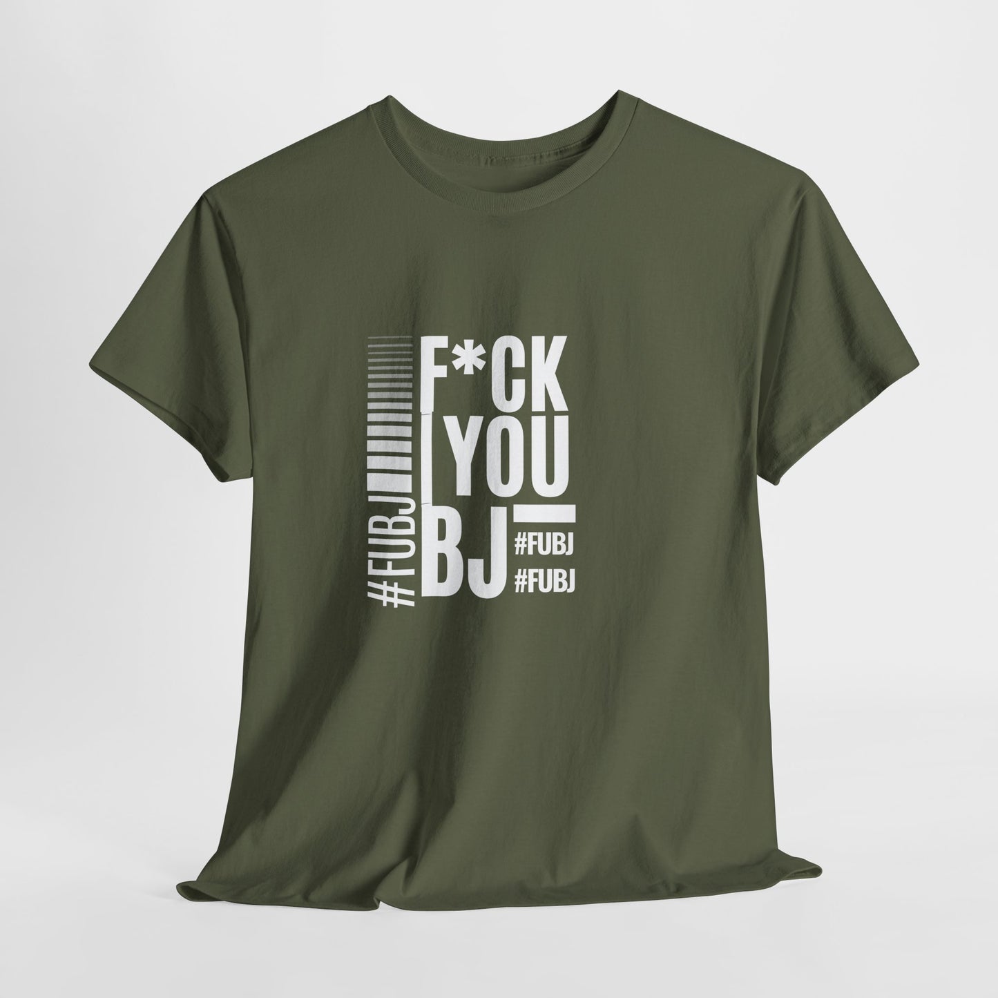 Funny Bold Fashion Tee — "What You Want to say #FUBJ Bold Fashionably" Graphic T-Shirt