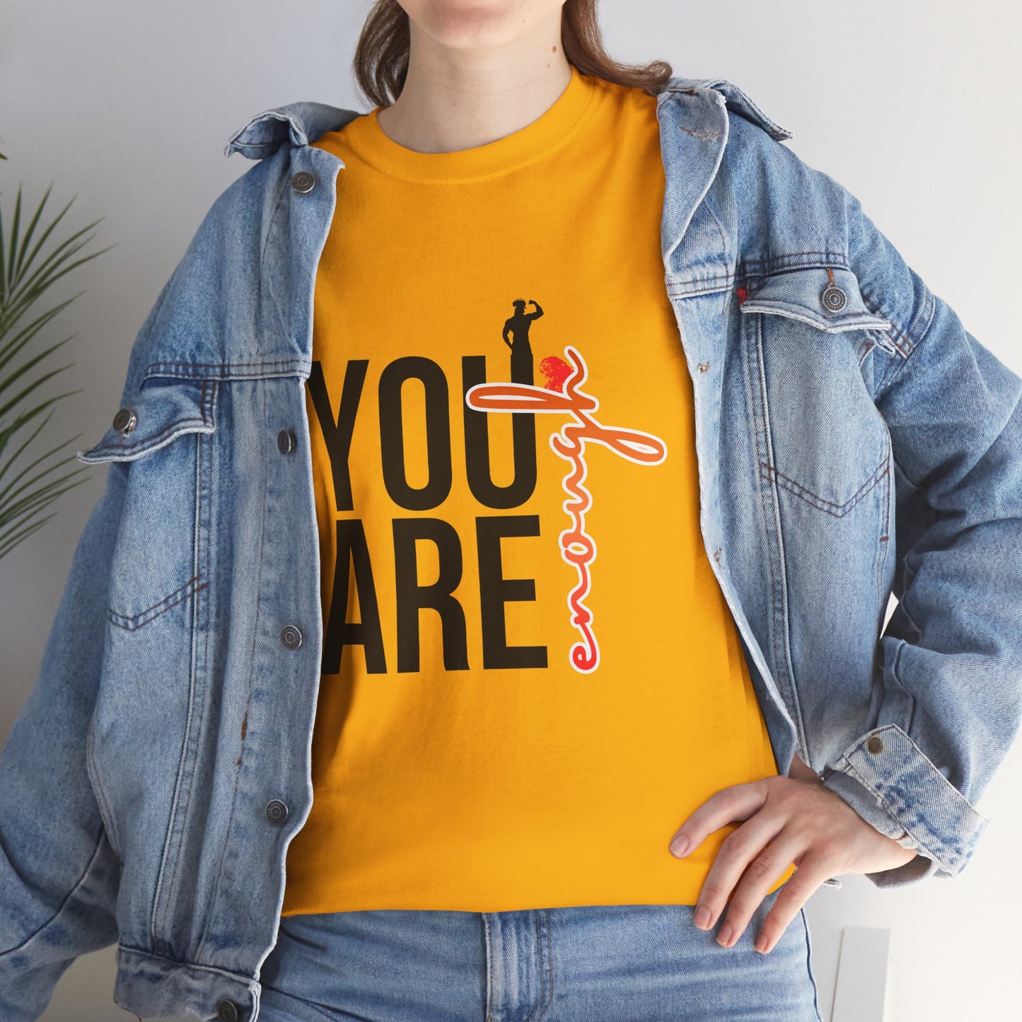 You Are Enough T-Shirt — Inspirational Positive Message Tee