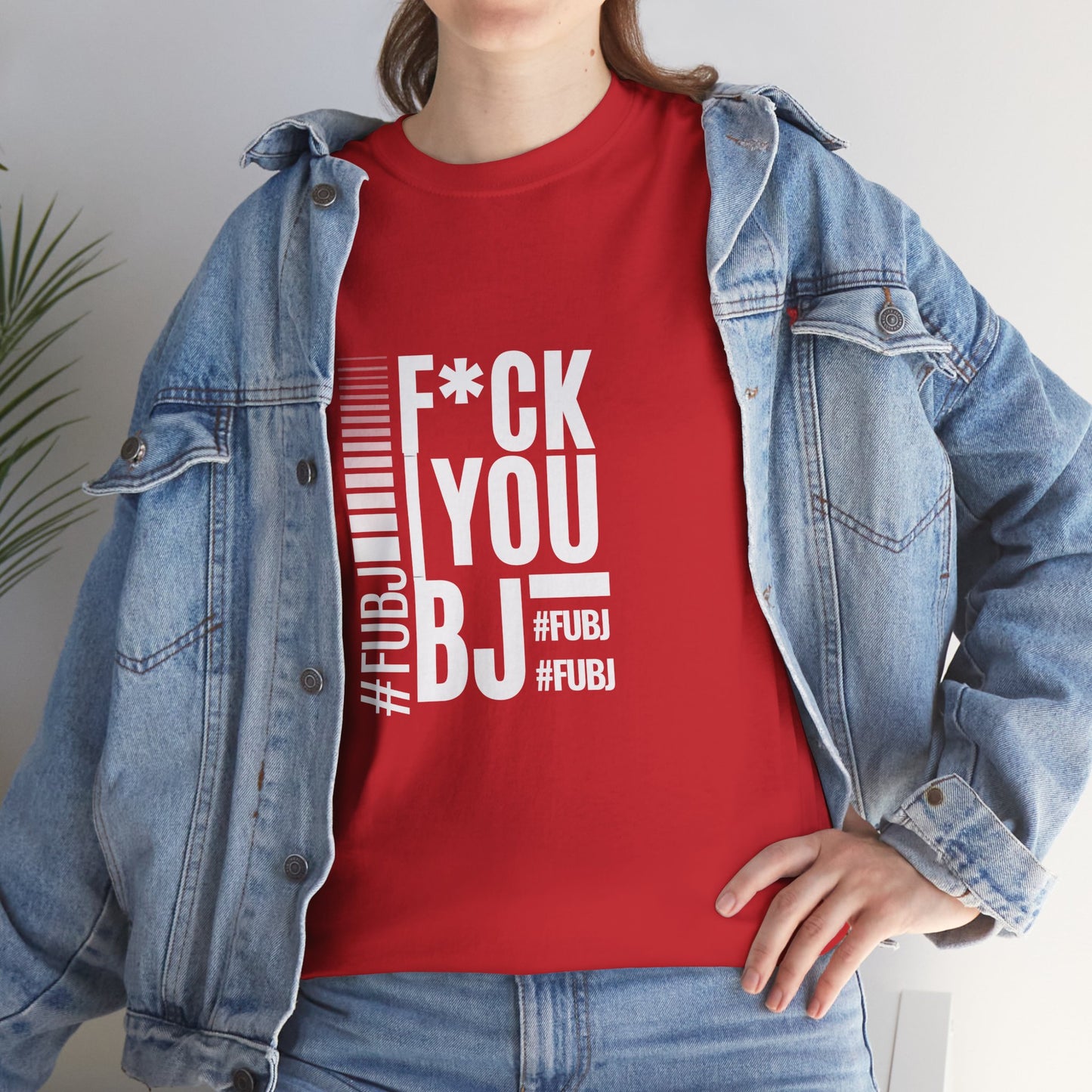 Funny Bold Fashion Tee — "What You Want to say #FUBJ Bold Fashionably" Graphic T-Shirt