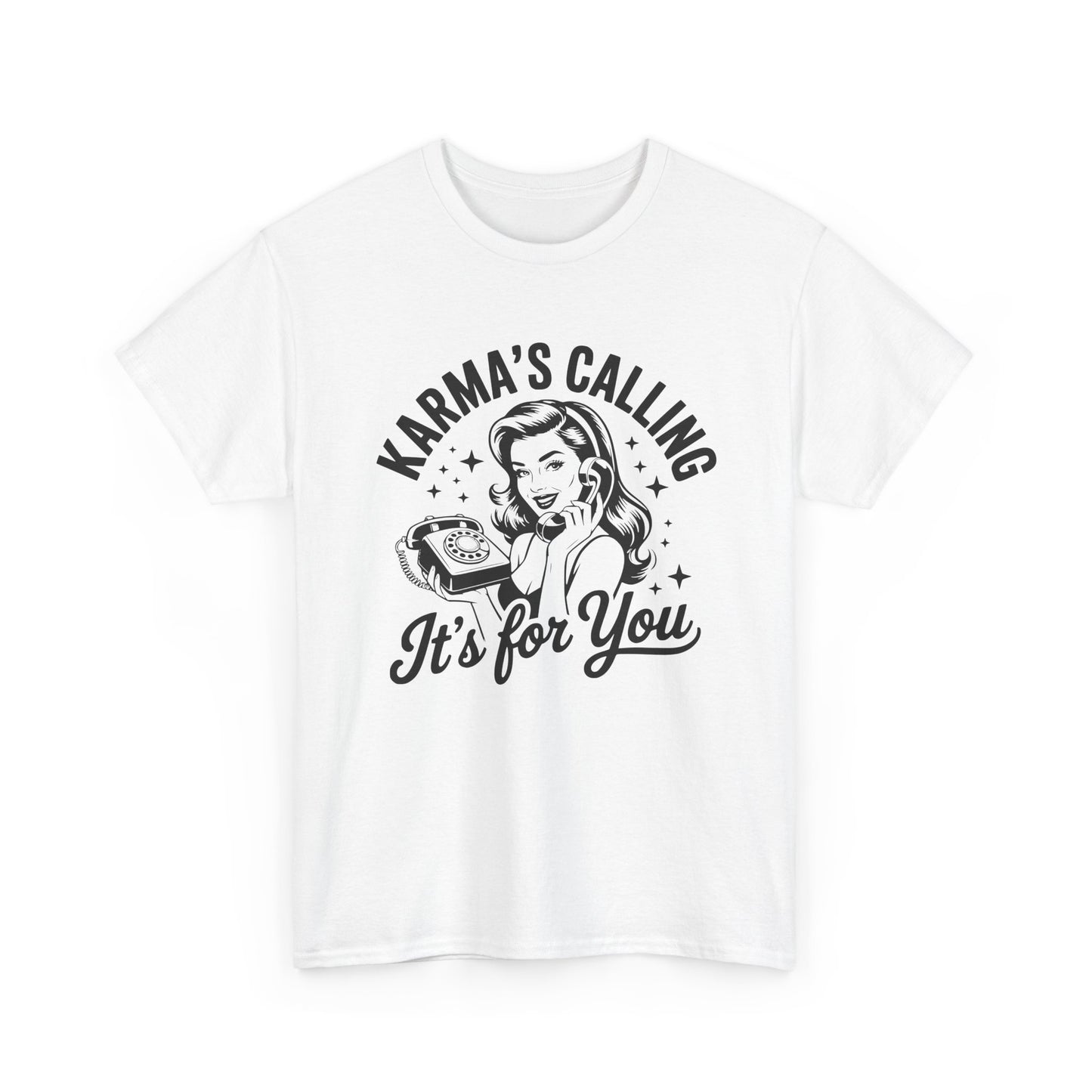 T‑Shirt — “Karma’s Calling, It’s for You” Retro Graphic Tee