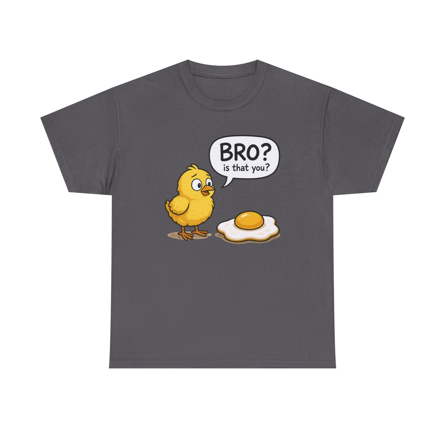 Funny Chick and Egg T‑Shirt — "Bro? Is That You?" Cute Novelty Tee