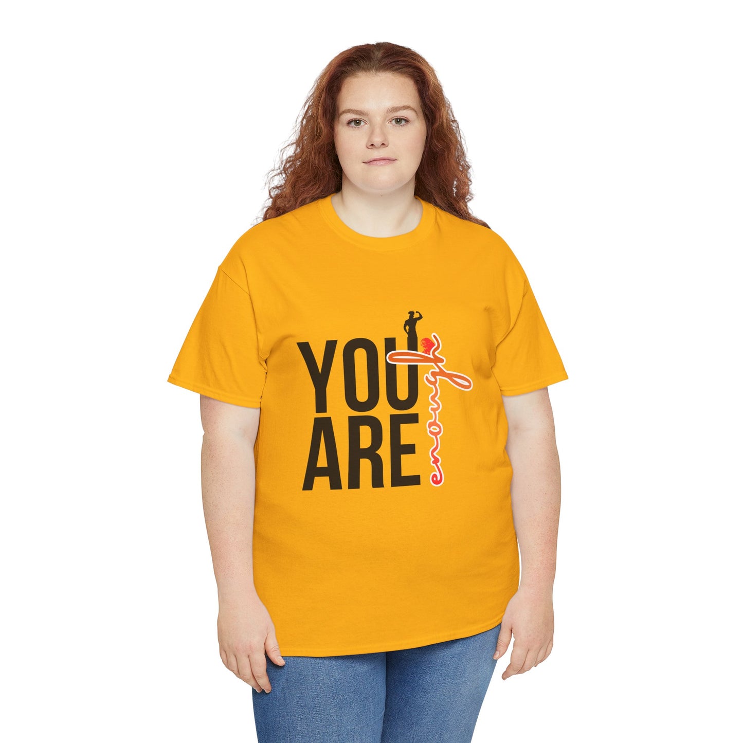 You Are Enough T-Shirt — Inspirational Positive Message Tee