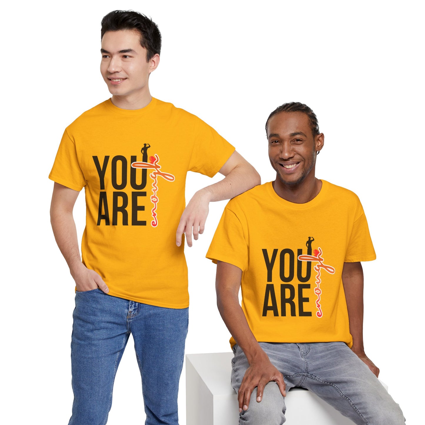 You Are Enough T-Shirt — Inspirational Positive Message Tee