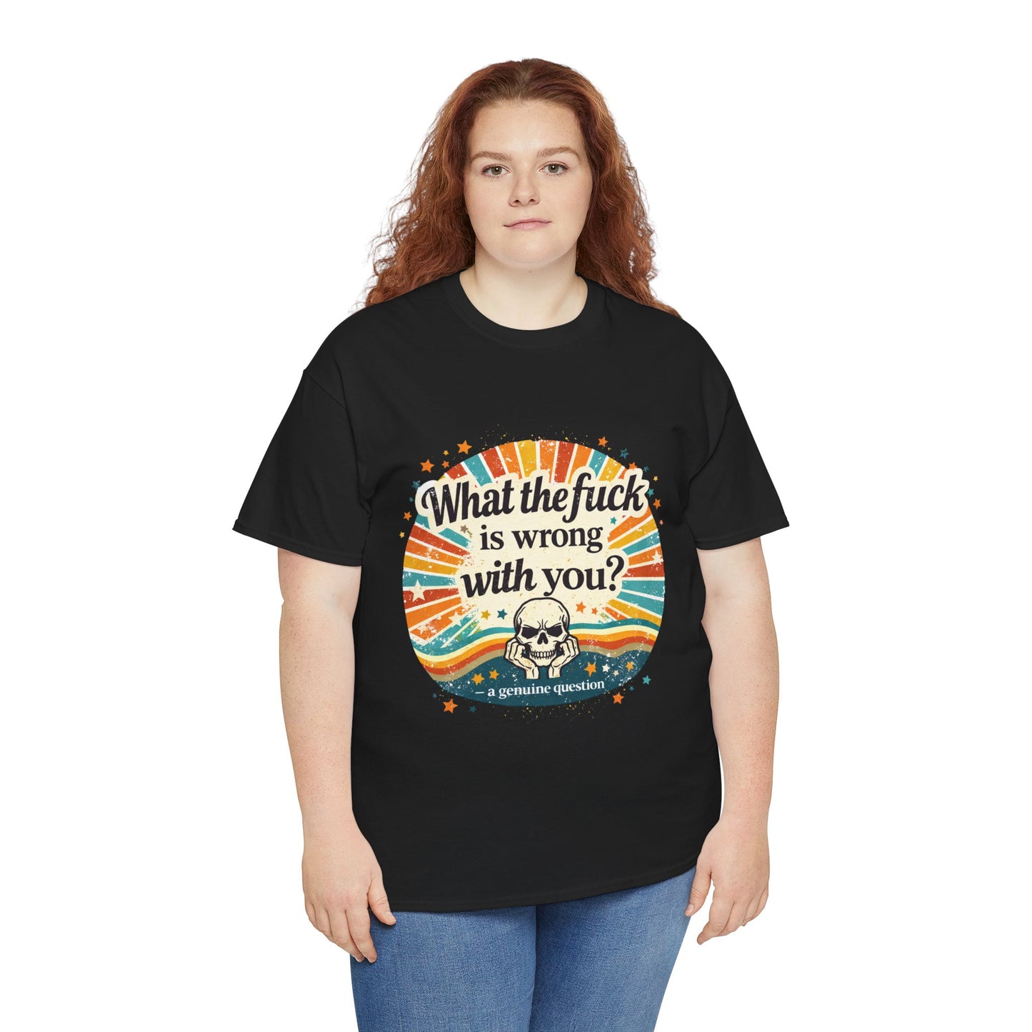 Graphic Tee — “What the fuck is wrong with you?” Retro Skull Tee