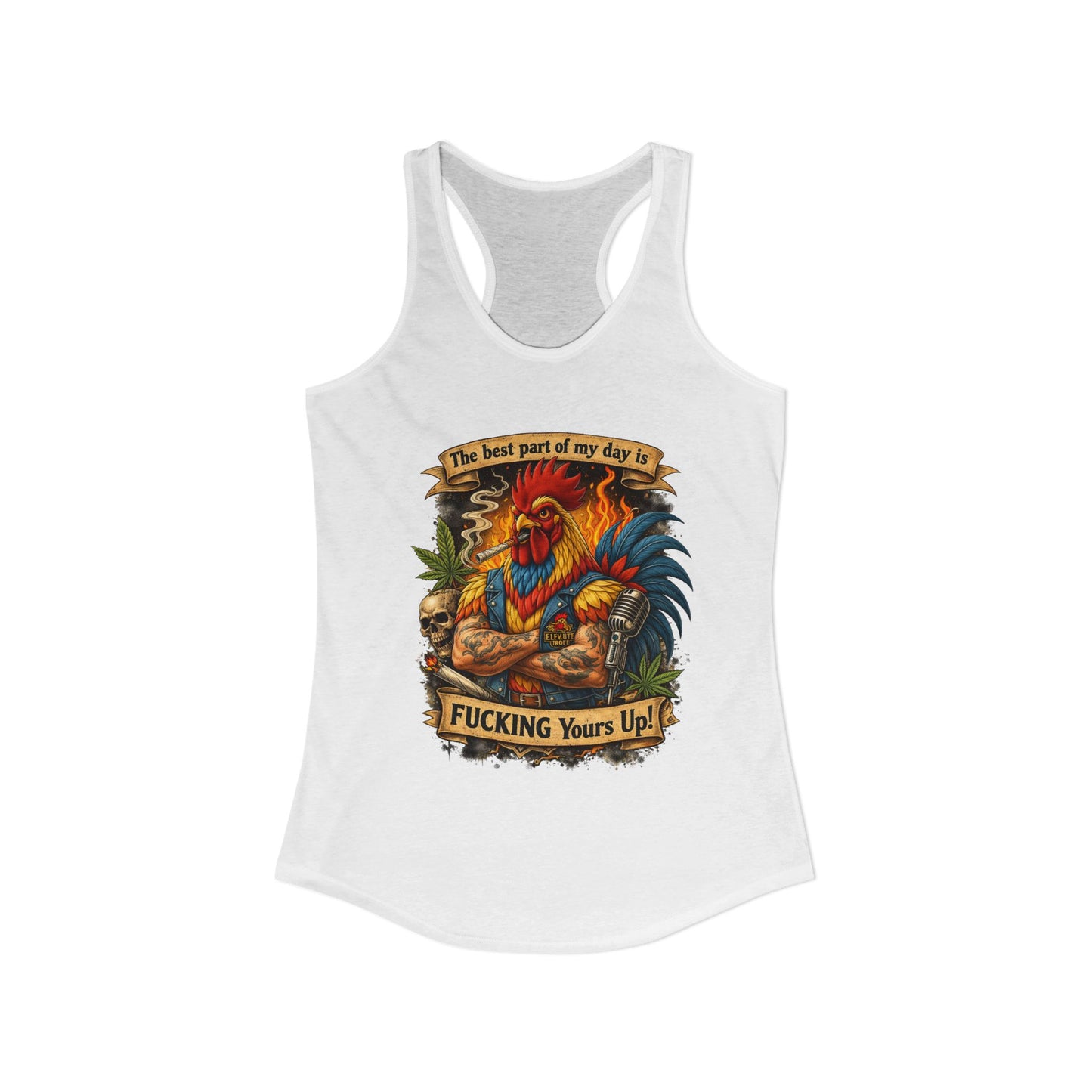 Women's Racerback Tank — “Best Part of My Day Is F*cking Yours Up” Rooster Graphic