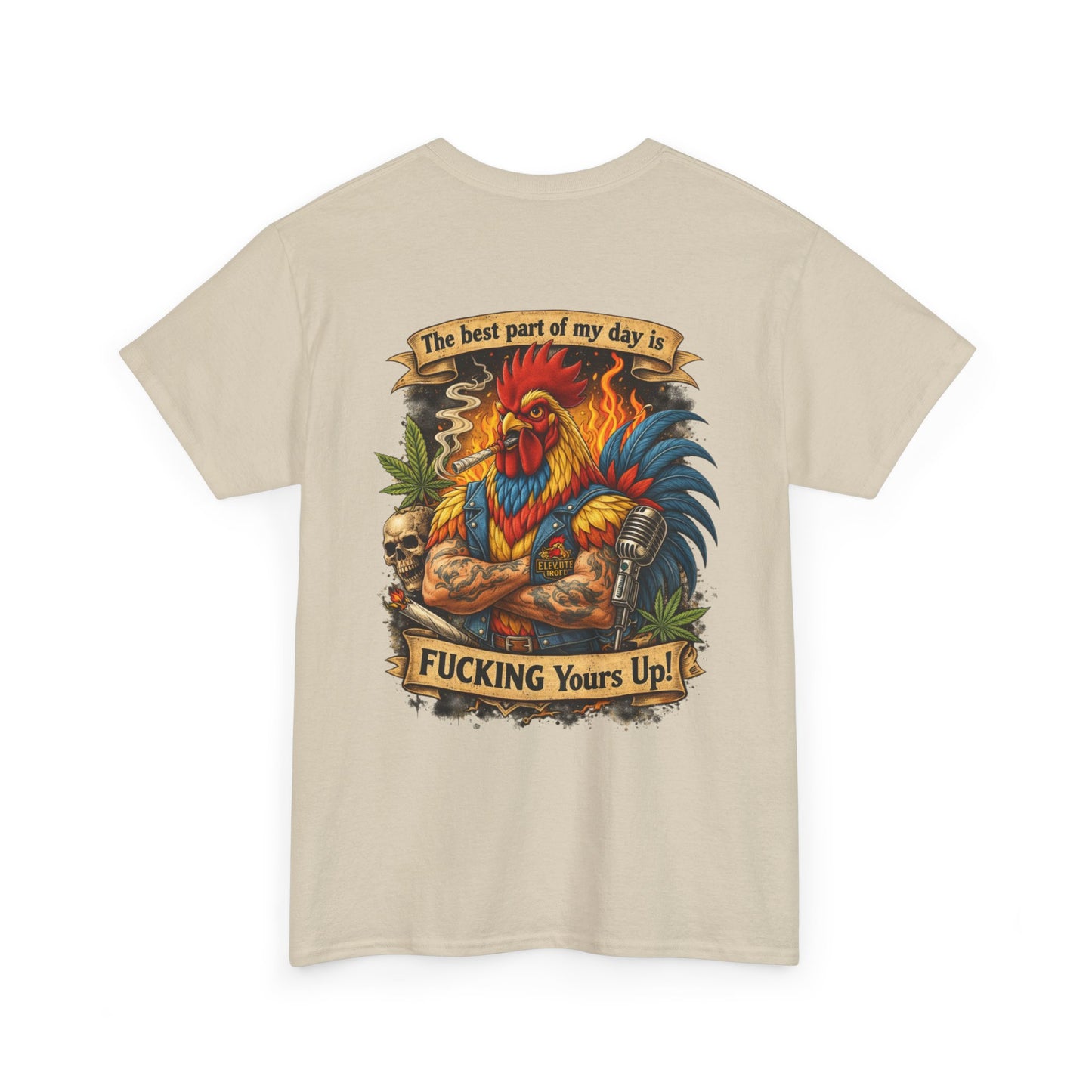 Funny Badass Rooster T-Shirt — "Best Part of My Day Is F*cking Yours Up"