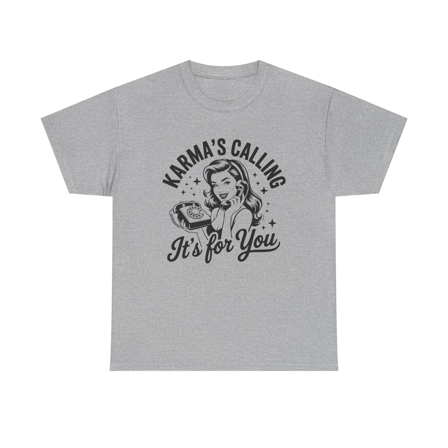 T‑Shirt — “Karma’s Calling, It’s for You” Retro Graphic Tee