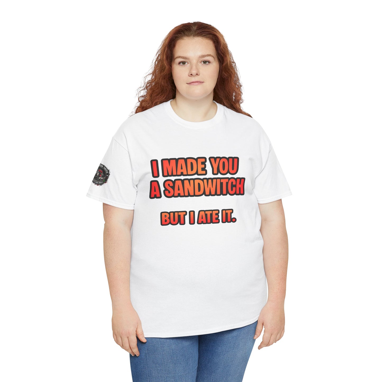 Funny Sandwich T-Shirt — "I Made You a Sandwitch But I Ate It." Graphic Tee