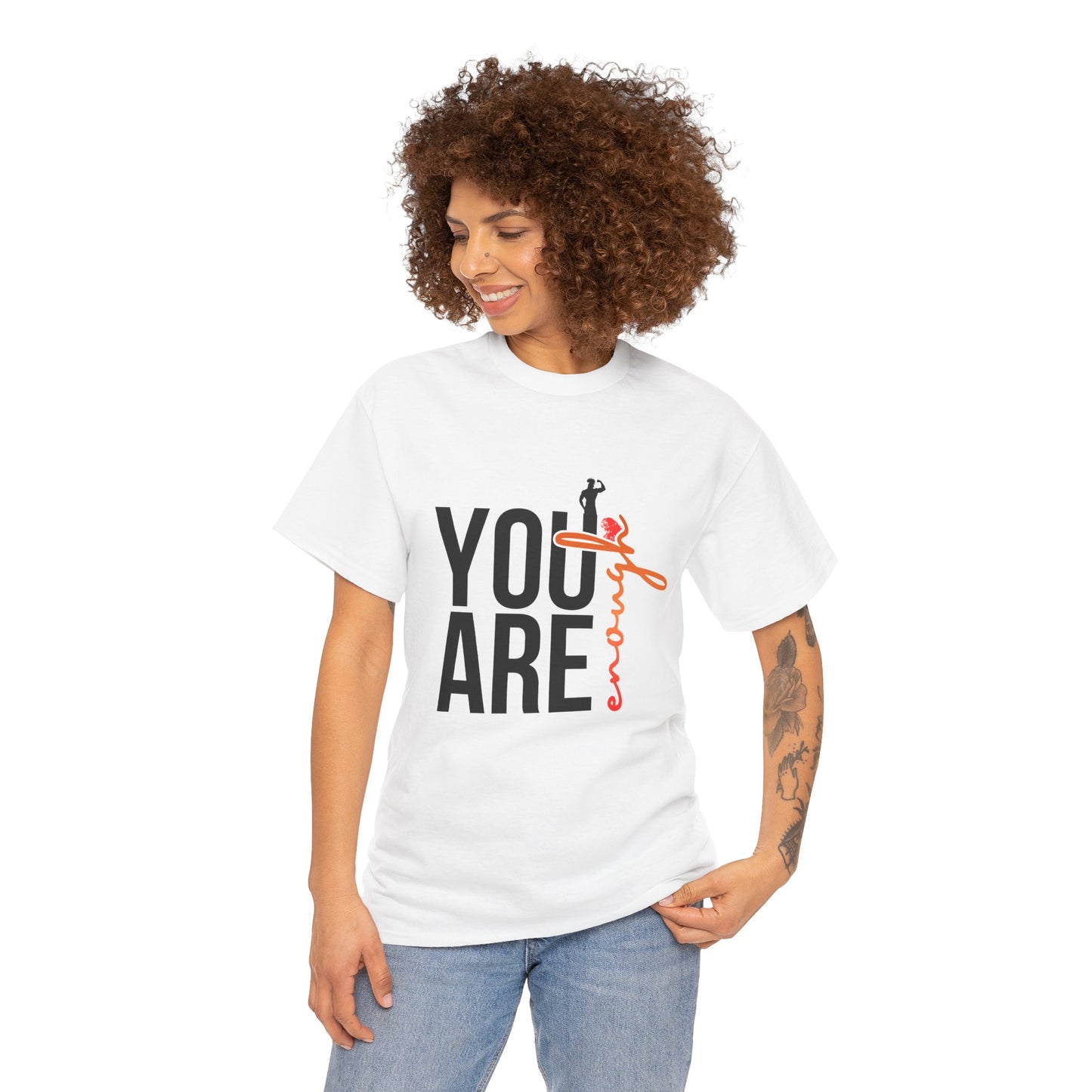 You Are Enough T-Shirt — Inspirational Positive Message Tee
