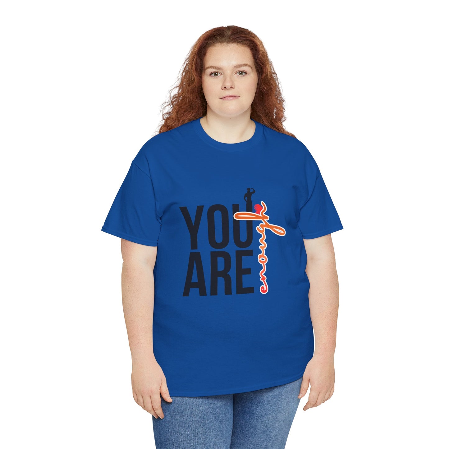 You Are Enough T-Shirt — Inspirational Positive Message Tee