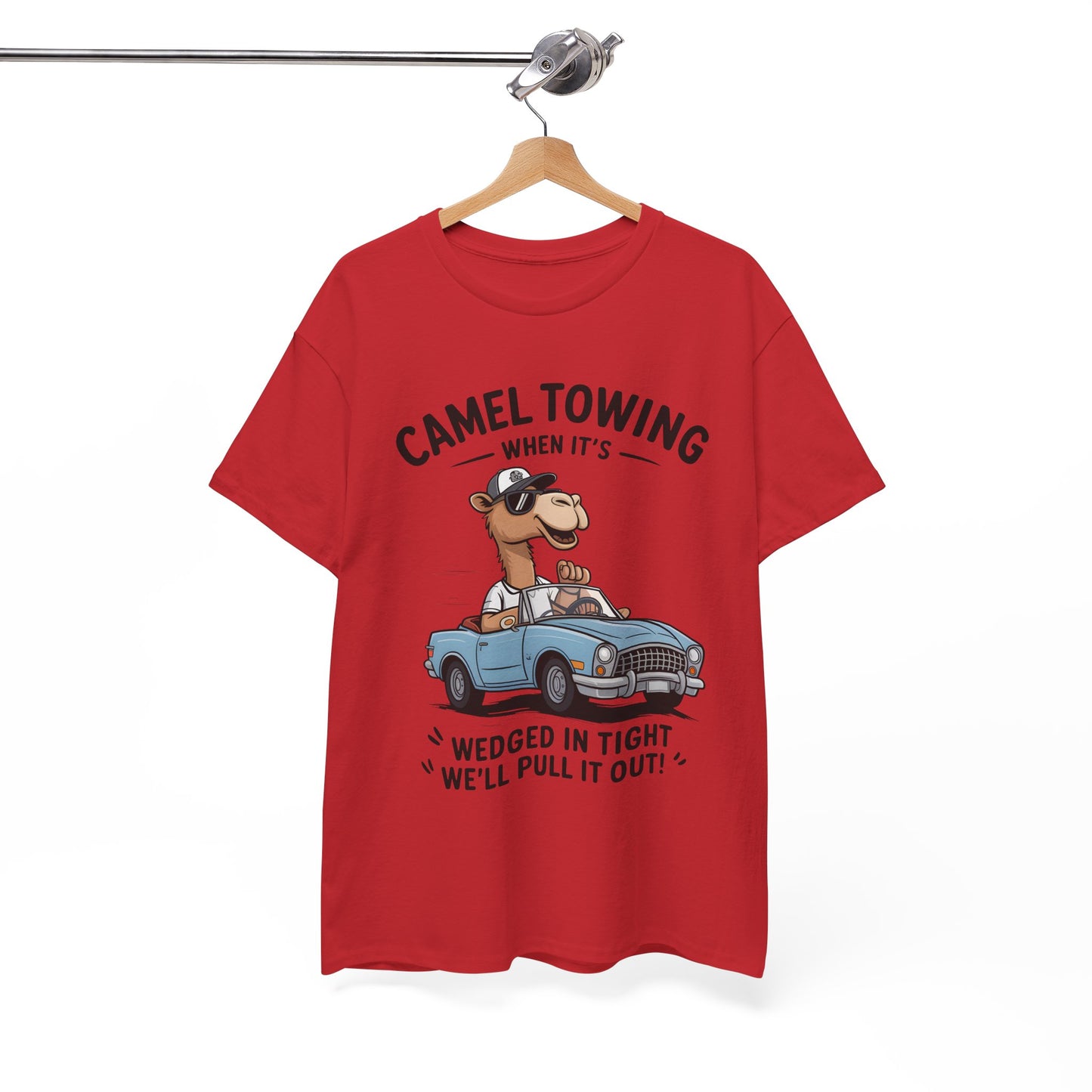 Camel Towing Tee — "When It's Wedged In Tight We'll Pull It Out" Funny Camel Mechanic T-Shirt