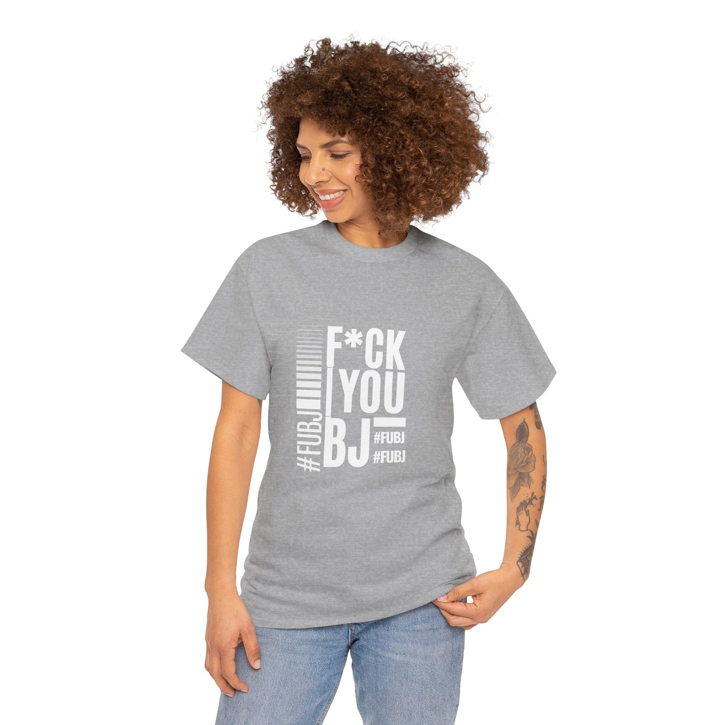 Funny Bold Fashion Tee — "What You Want to say #FUBJ Bold Fashionably" Graphic T-Shirt