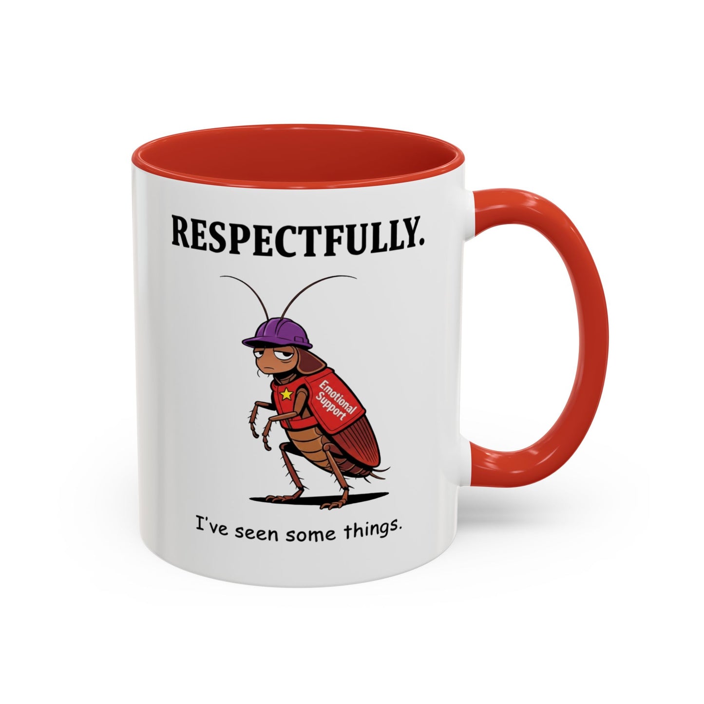 Respectfully Coffee Mug — Funny 'I've Seen Some Things' Cockroach Cartoon Accent Mug (11/15oz)