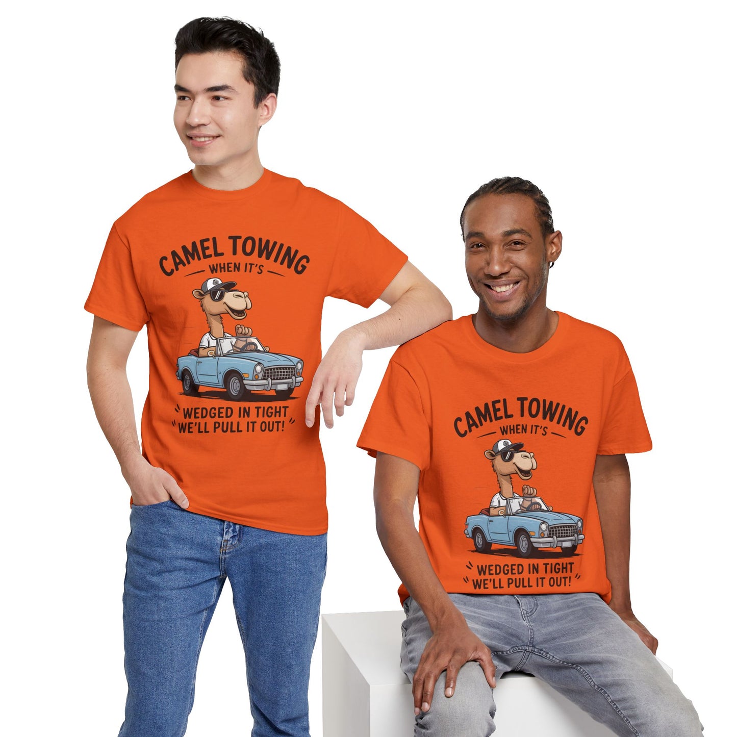 Camel Towing Tee — "When It's Wedged In Tight We'll Pull It Out" Funny Camel Mechanic T-Shirt