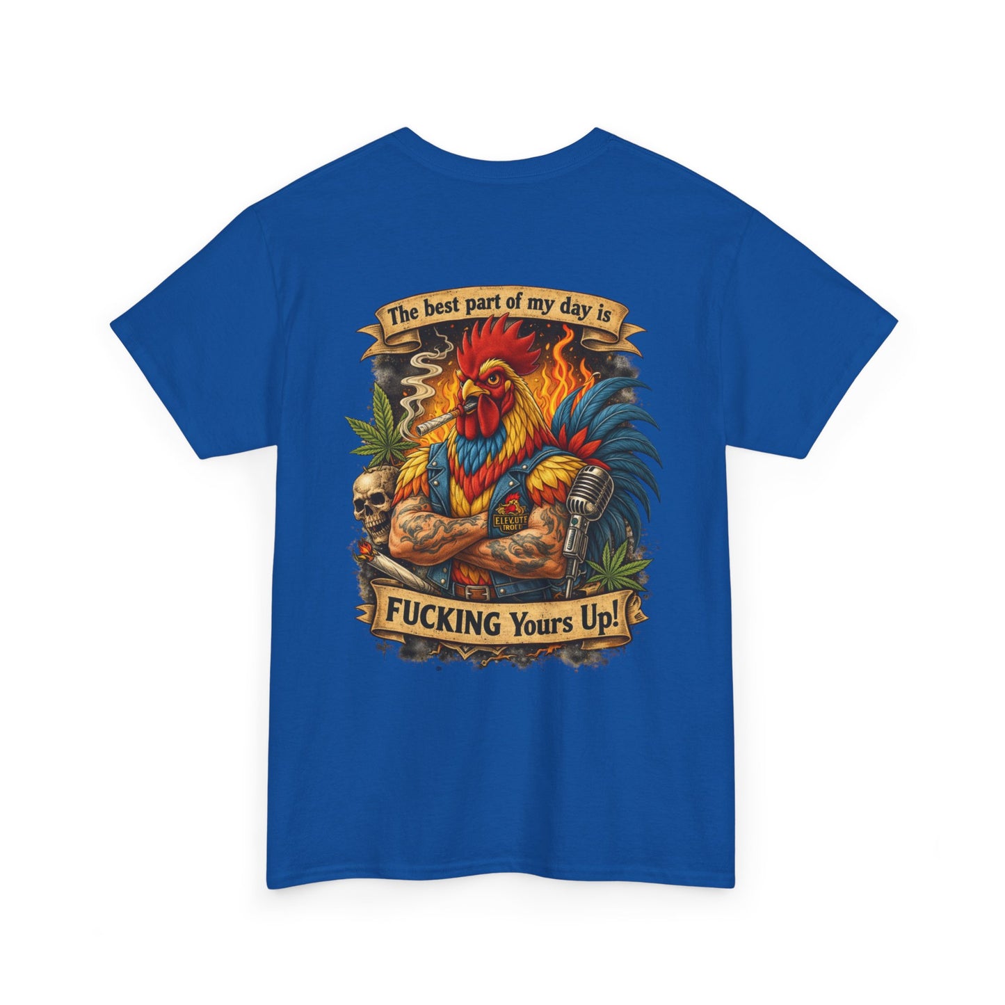 Funny Badass Rooster T-Shirt — "Best Part of My Day Is F*cking Yours Up"