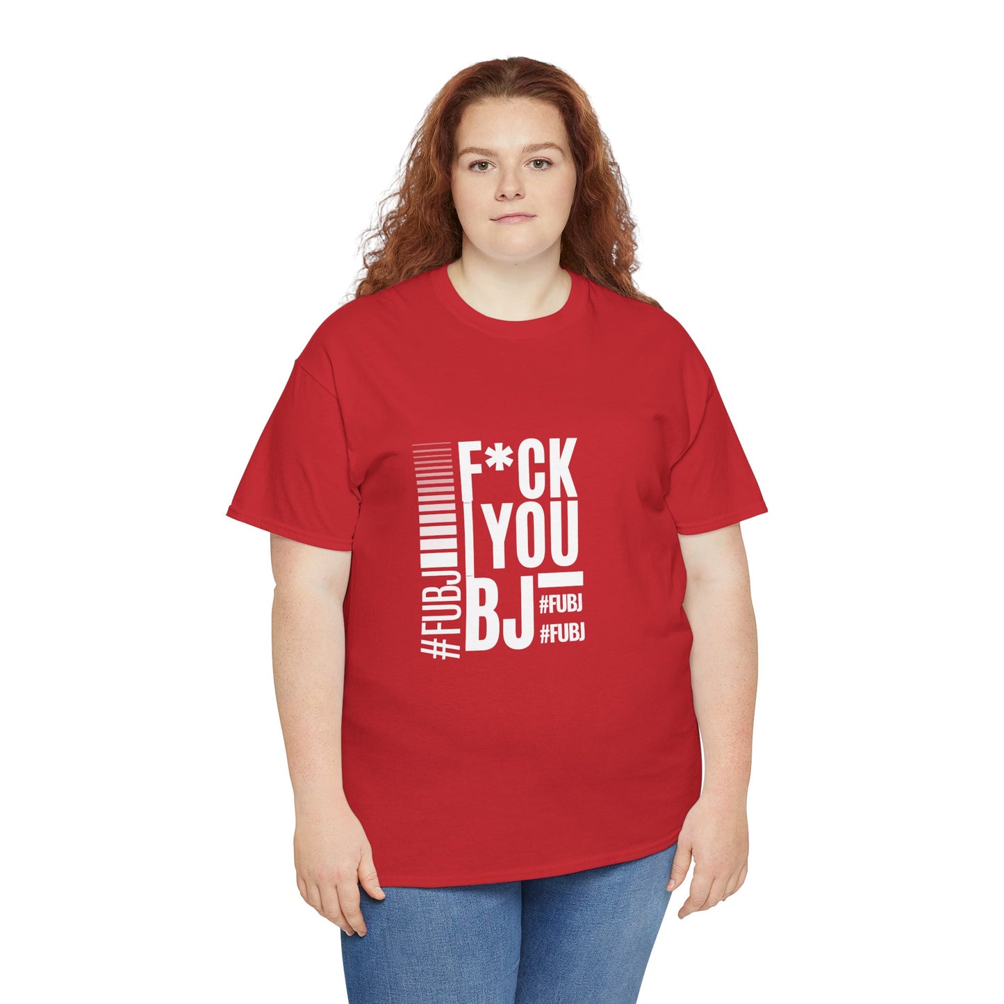 Funny Bold Fashion Tee — "What You Want to say #FUBJ Bold Fashionably" Graphic T-Shirt