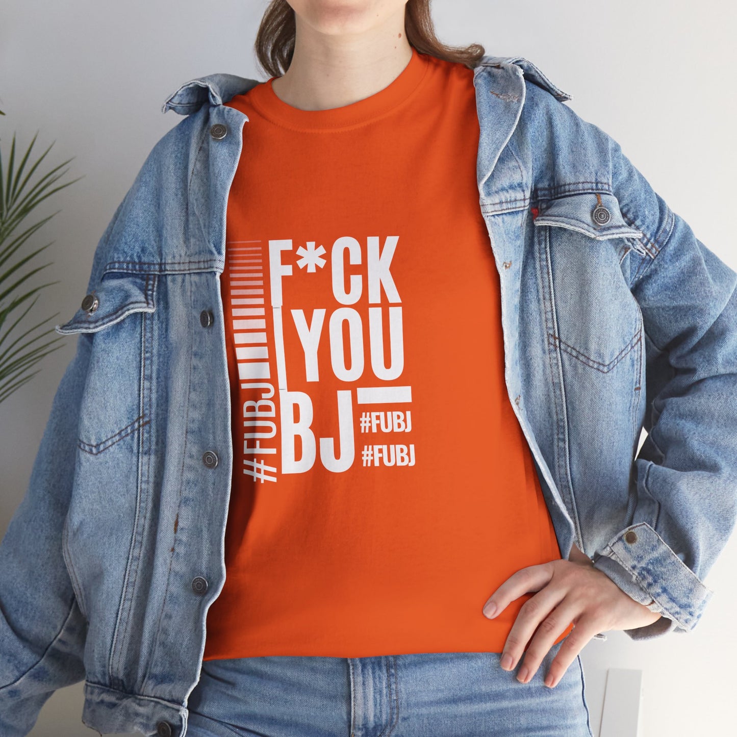 Funny Bold Fashion Tee — "What You Want to say #FUBJ Bold Fashionably" Graphic T-Shirt