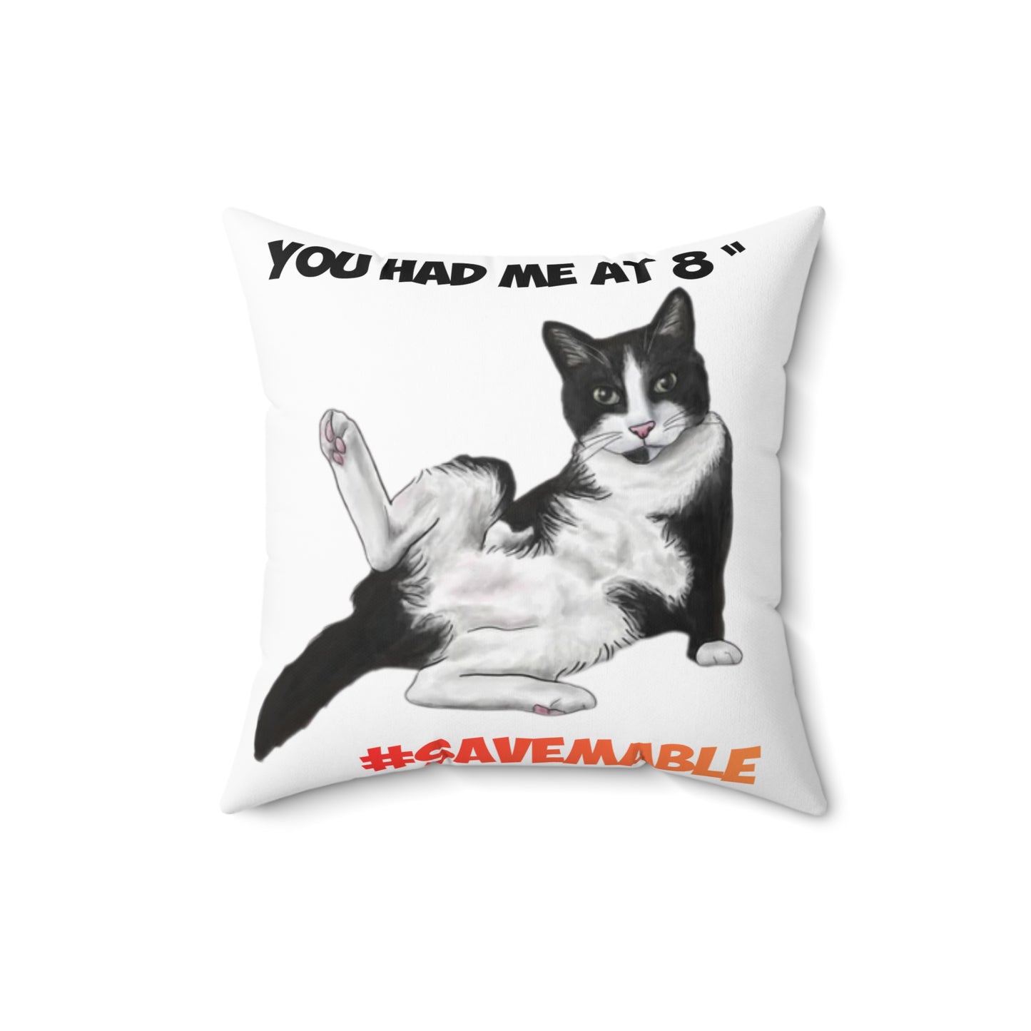 Cute #SAVEMABLE Throw Pillow — “You Had Me at 8" Tuxedo Cat with #SaveMable