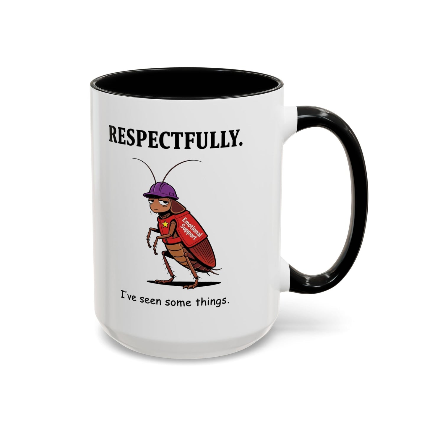 Respectfully Coffee Mug — Funny 'I've Seen Some Things' Cockroach Cartoon Accent Mug (11/15oz)