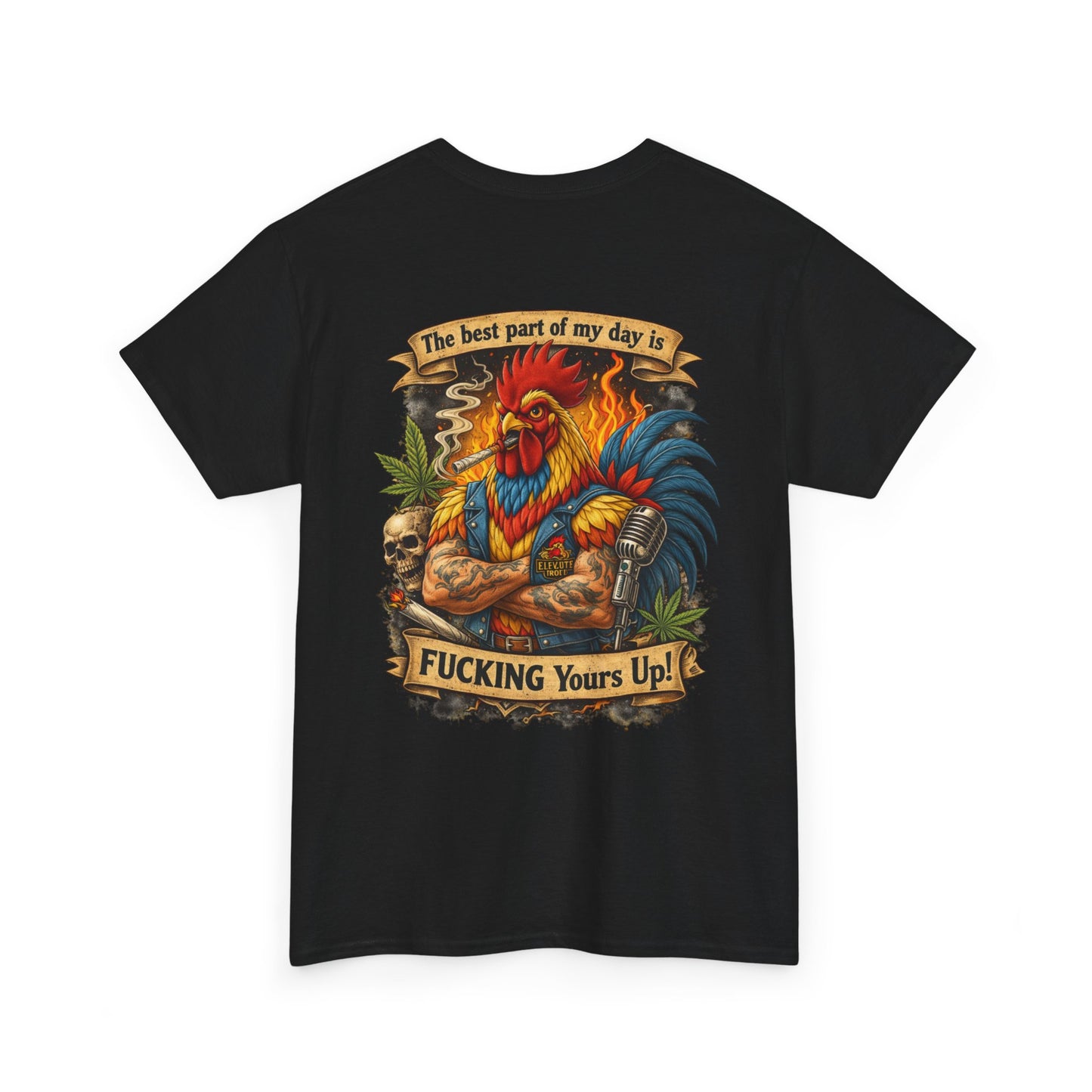 Funny Badass Rooster T-Shirt — "Best Part of My Day Is F*cking Yours Up"