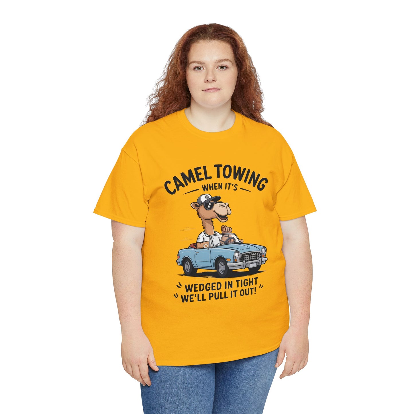 Camel Towing Tee — "When It's Wedged In Tight We'll Pull It Out" Funny Camel Mechanic T-Shirt