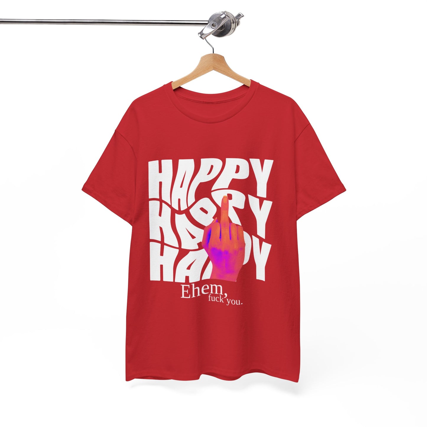 Happy Middle Finger Tee — "Ehem, fuck you." Graphic T-Shirt
