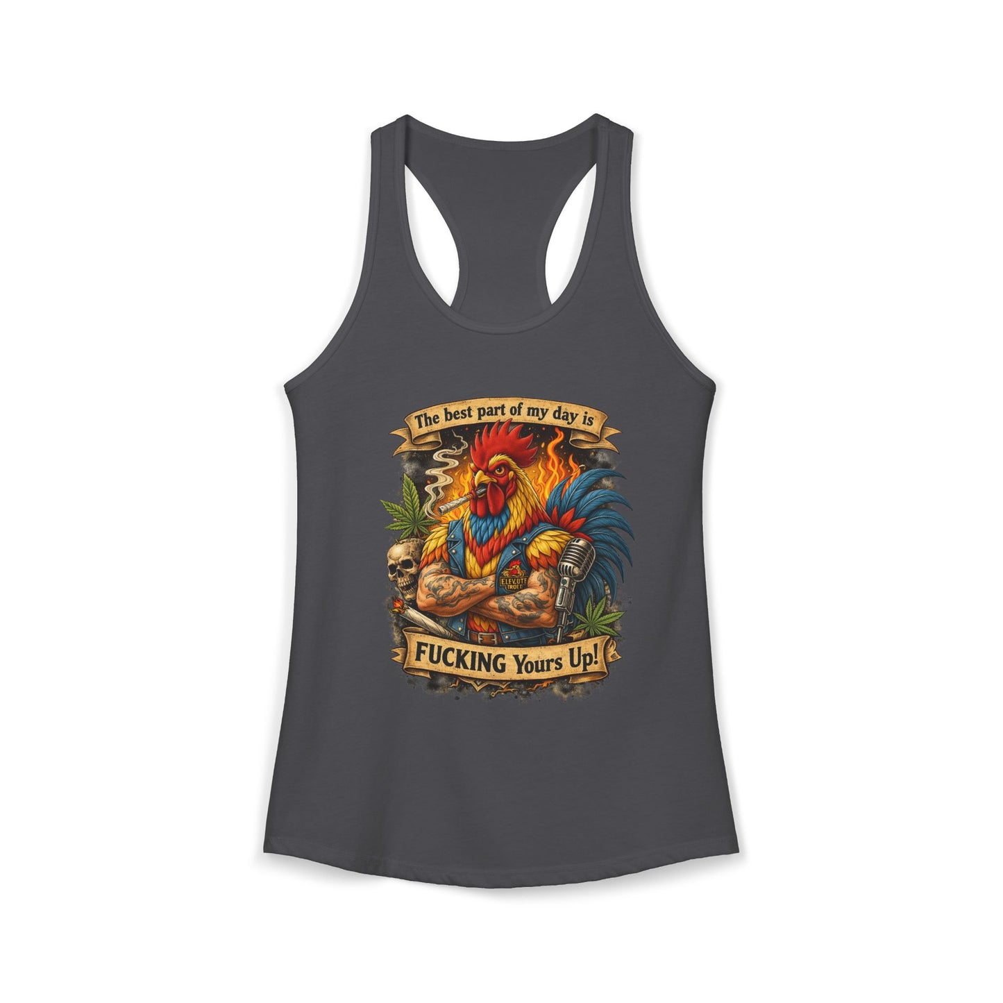 Women's Racerback Tank — “Best Part of My Day Is F*cking Yours Up” Rooster Graphic